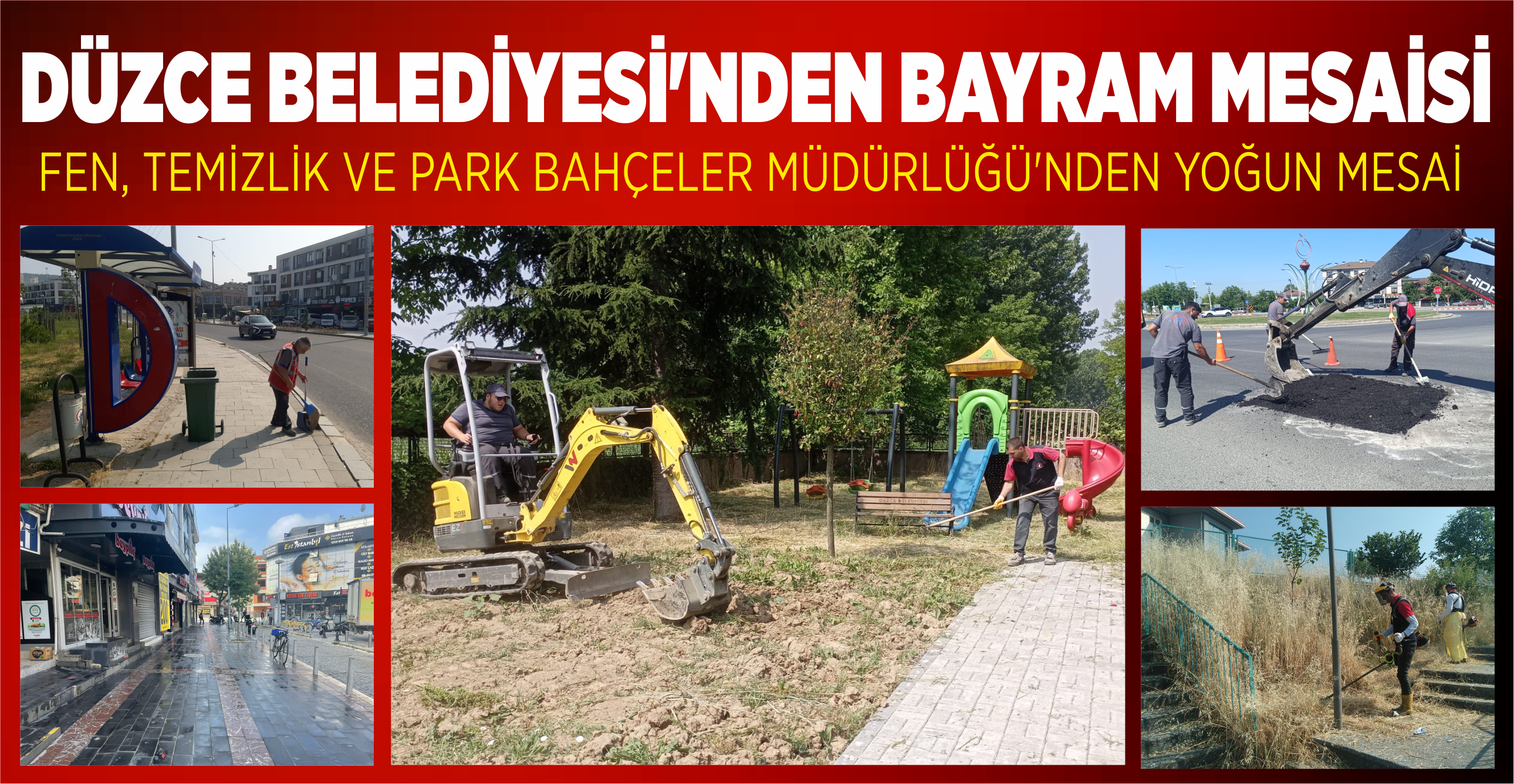 DÜZCE BELEDİYESİ’NDEN BAYRAM MESAİSİ