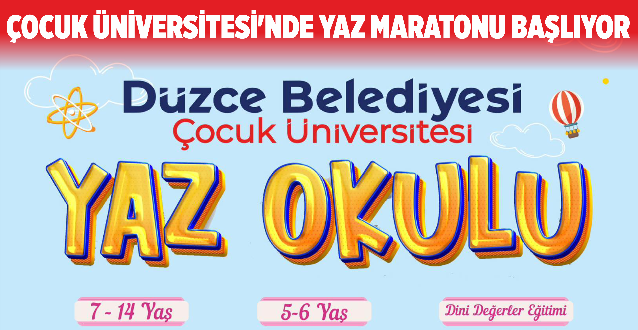 ÇOCUK ÜNİVERSİTESİ’NDE YAZ MARATONU BAŞLIYOR