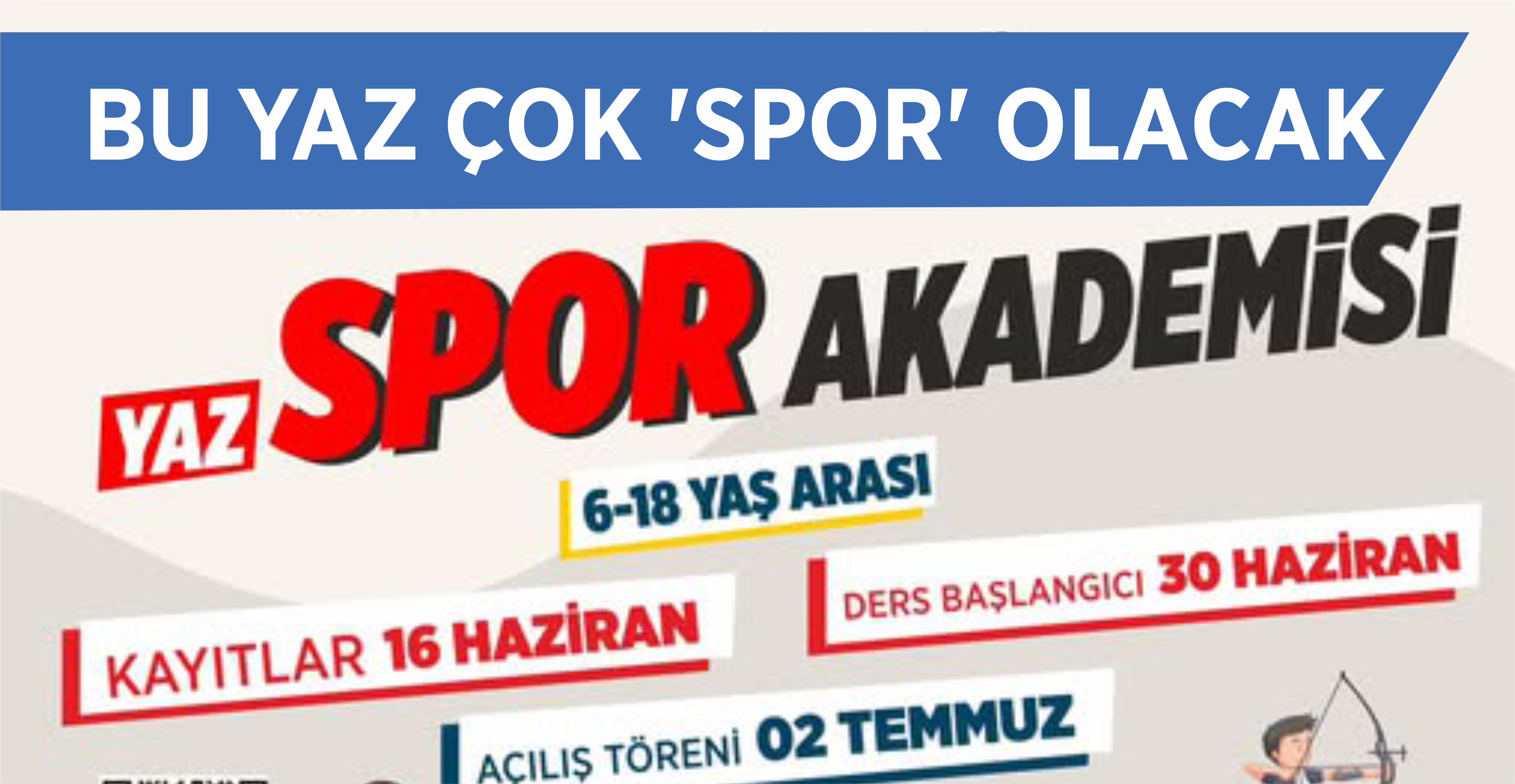 BU YAZ ÇOK ‘SPOR’ OLACAK