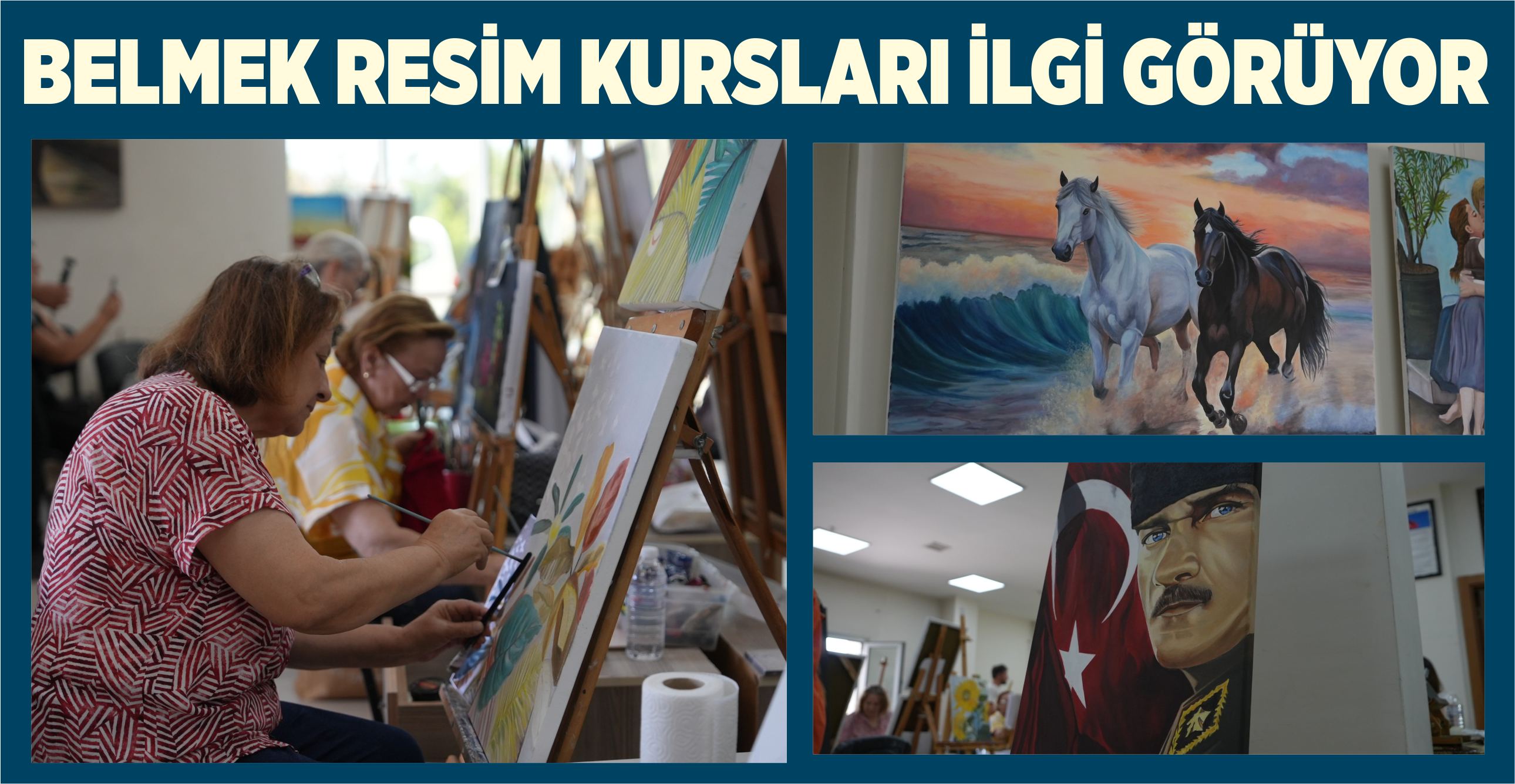BELMEK RESİM KURSLARI İLGİ GÖRÜYOR