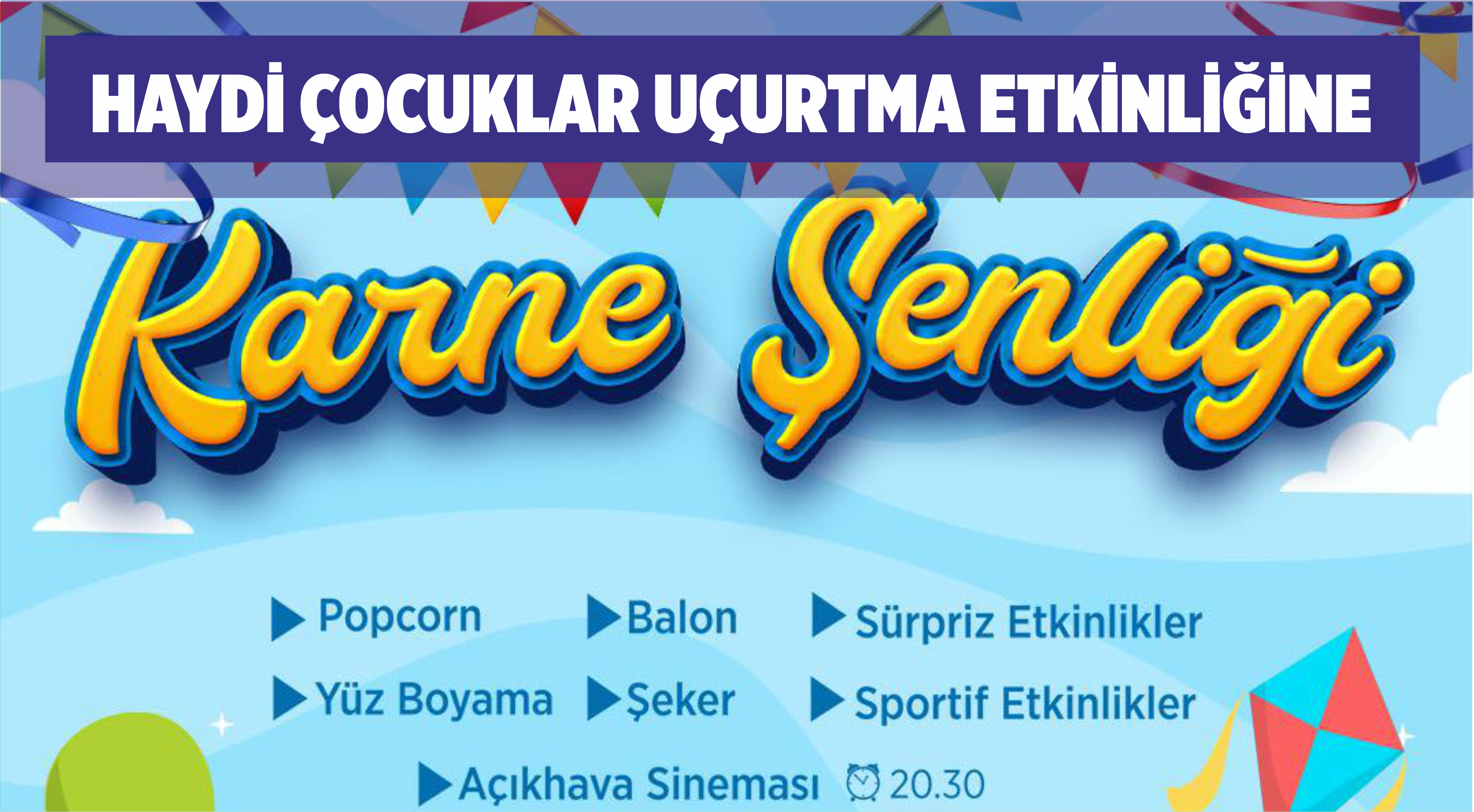 HAYDİ ÇOCUKLAR UÇURTMA ETKİNLİĞİNE