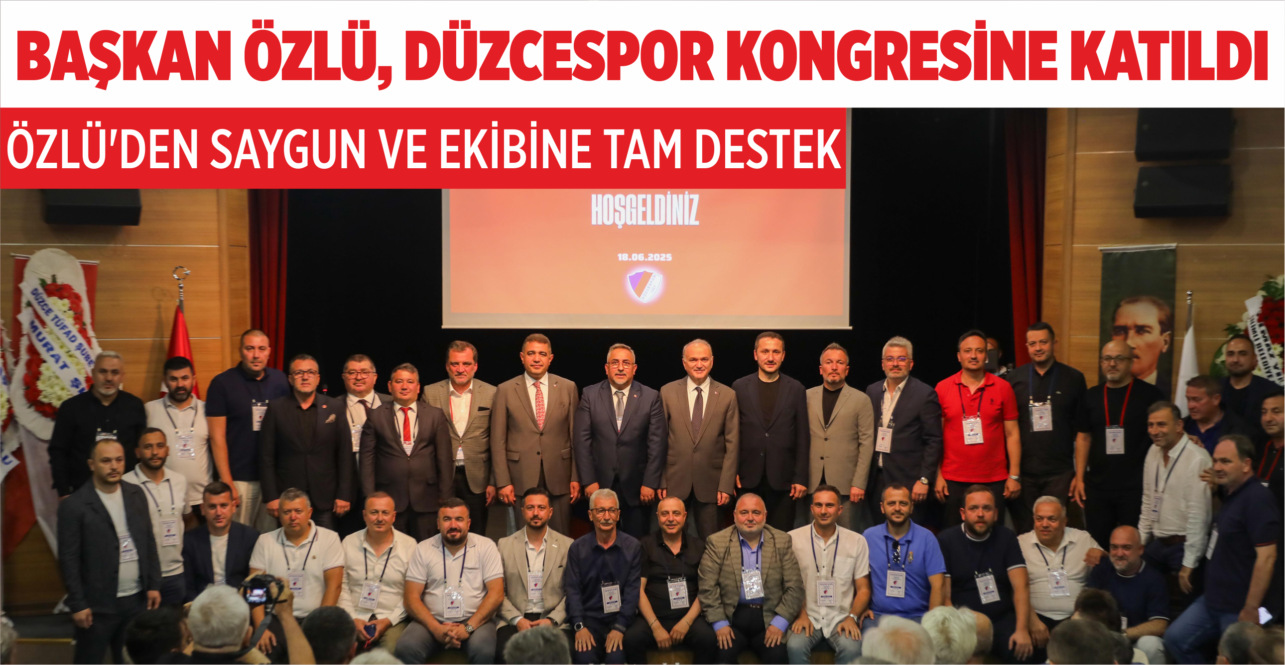 BAŞKAN ÖZLÜ, DÜZCESPOR KONGRESİNE KATILDI