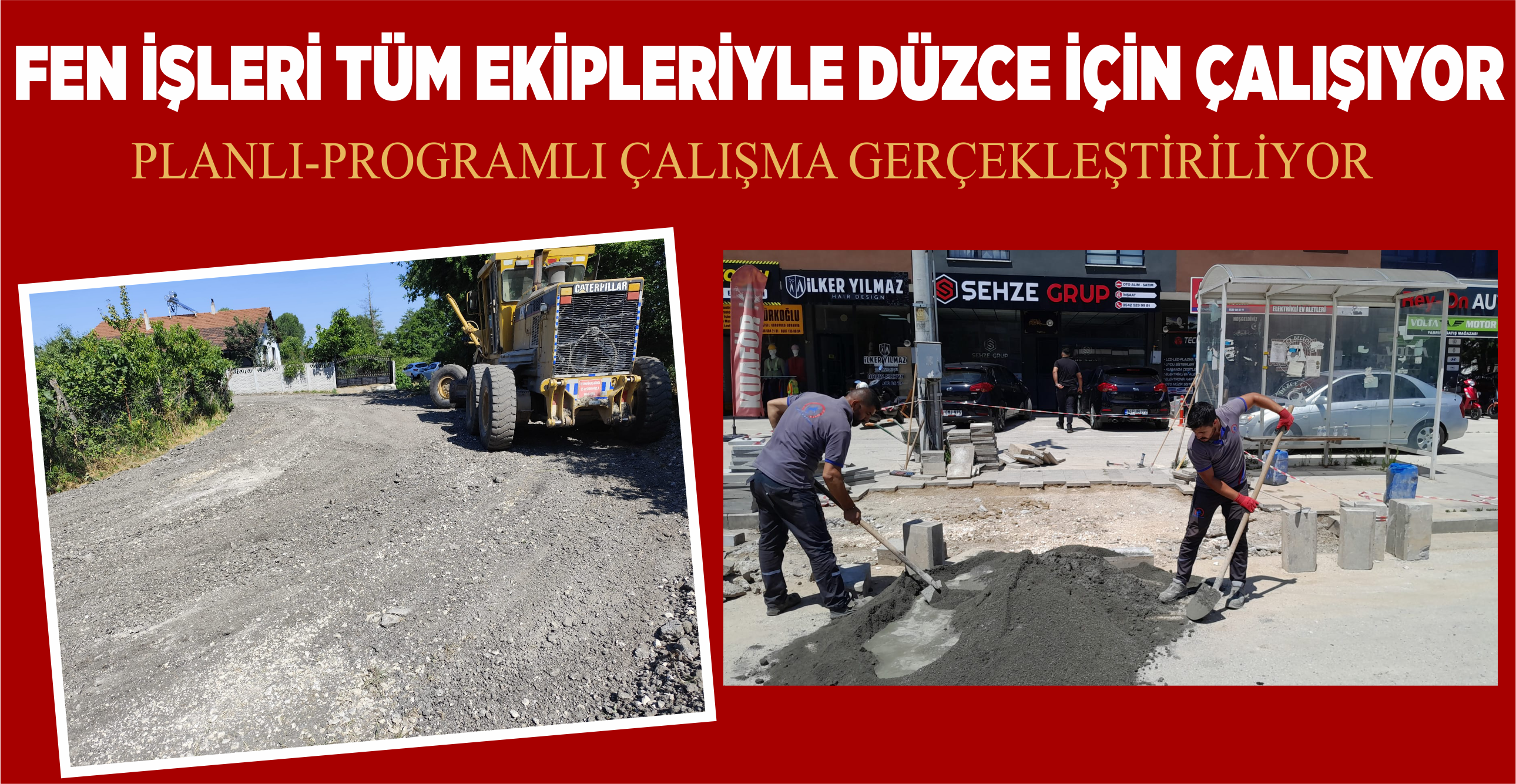 FEN İŞLERİ TÜM EKİPLERİYLE DÜZCE İÇİN ÇALIŞIYOR
