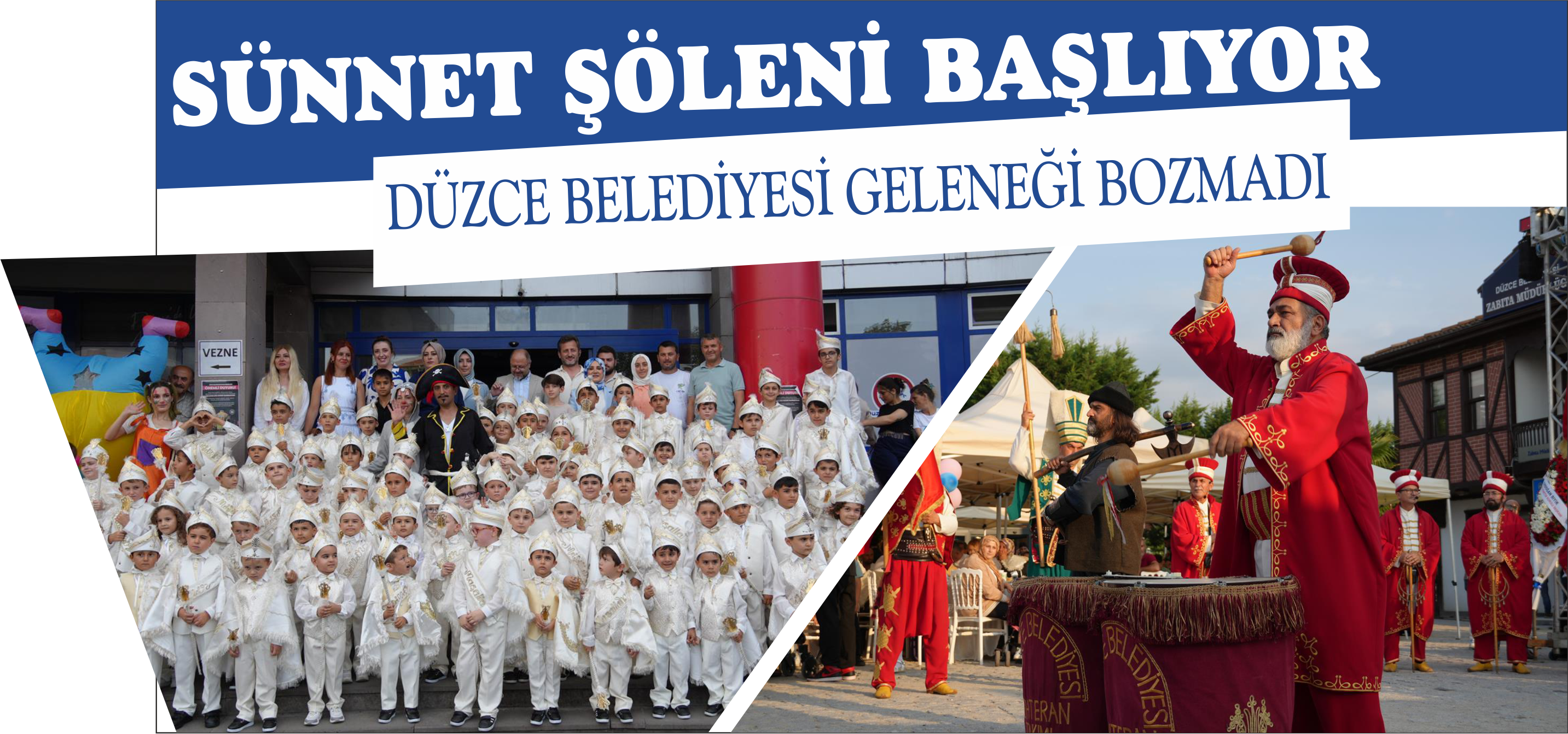 SÜNNET ŞÖLENİ BAŞLIYOR