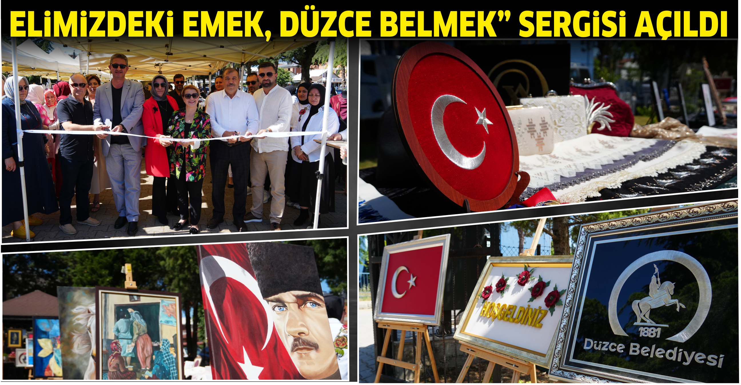 ELİMİZDEKİ EMEK, DÜZCE BELMEK” SERGİSİ AÇILDI