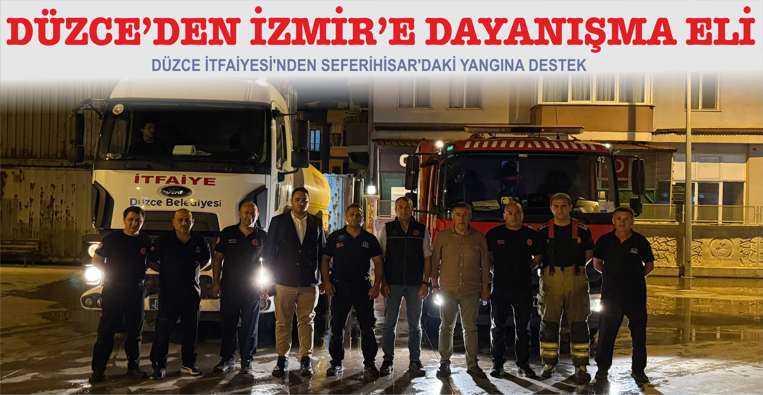 DÜZCE’DEN İZMİR’E DAYANIŞMA ELİ