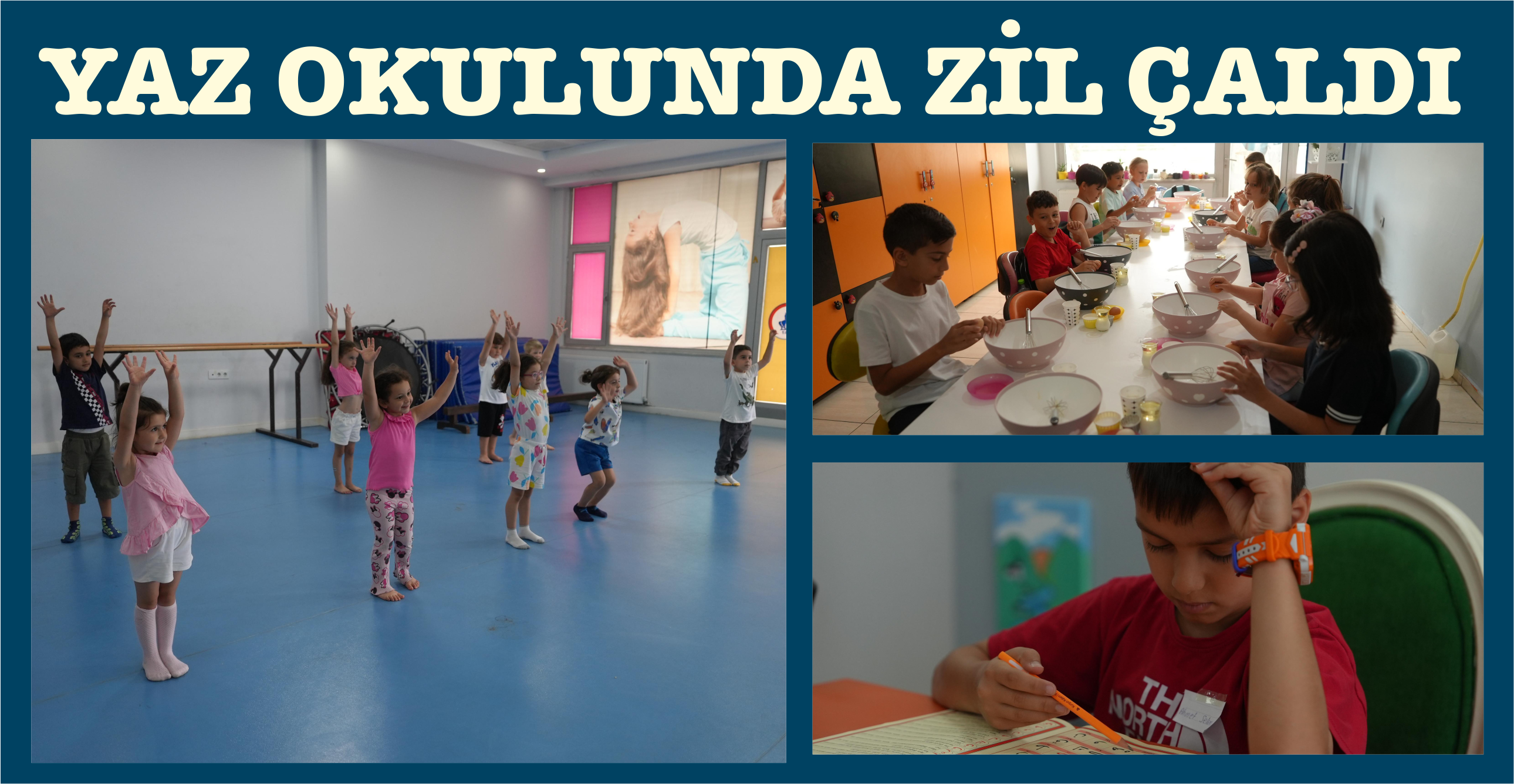YAZ OKULUNDA ZİL ÇALDI