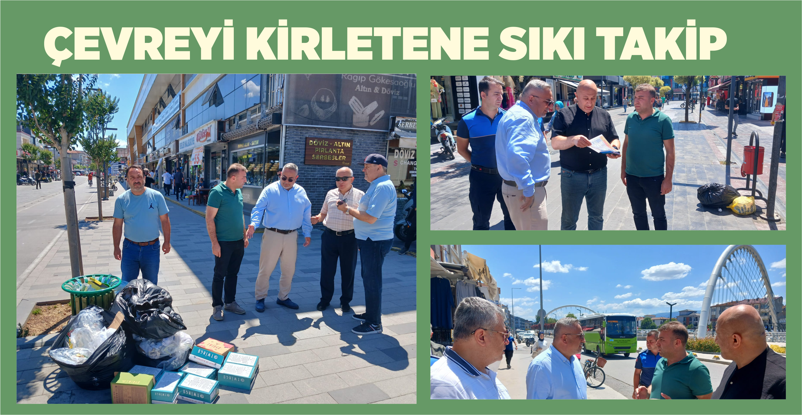 ÇEVREYİ KİRLETENE SIKI TAKİP