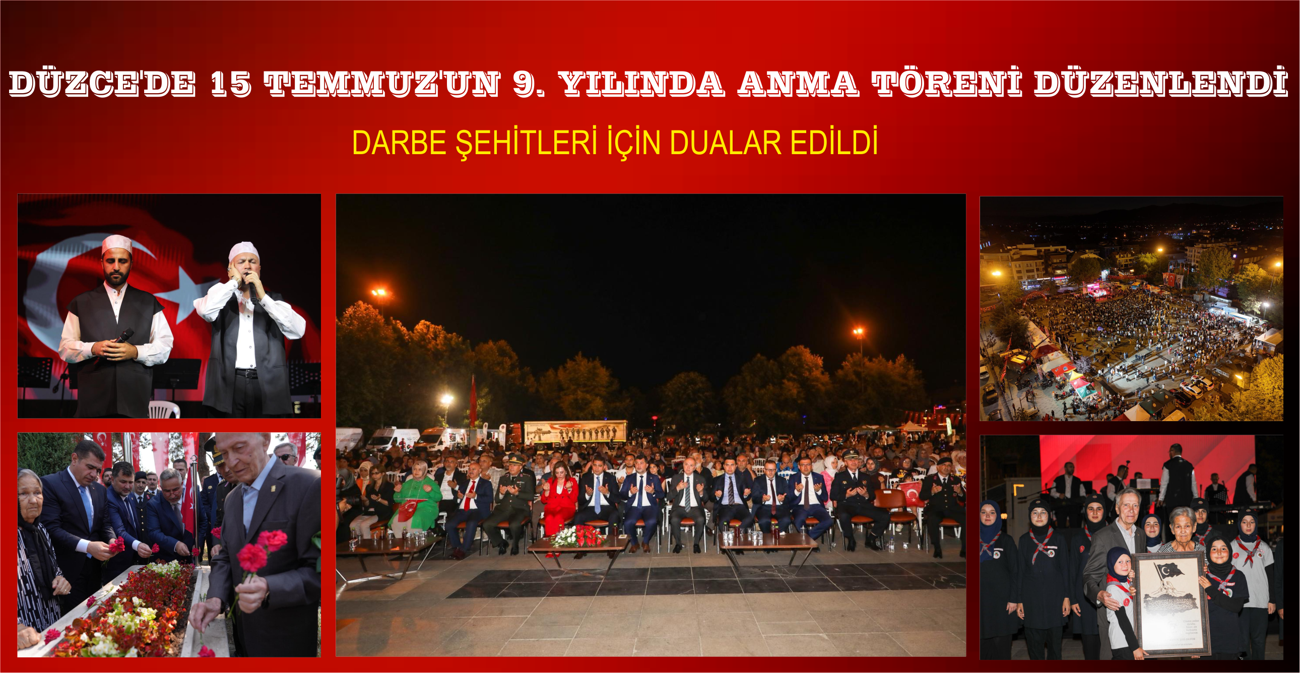DÜZCE’DE 15 TEMMUZ’UN 9. YILINDA ANMA TÖRENİ DÜZENLENDİ