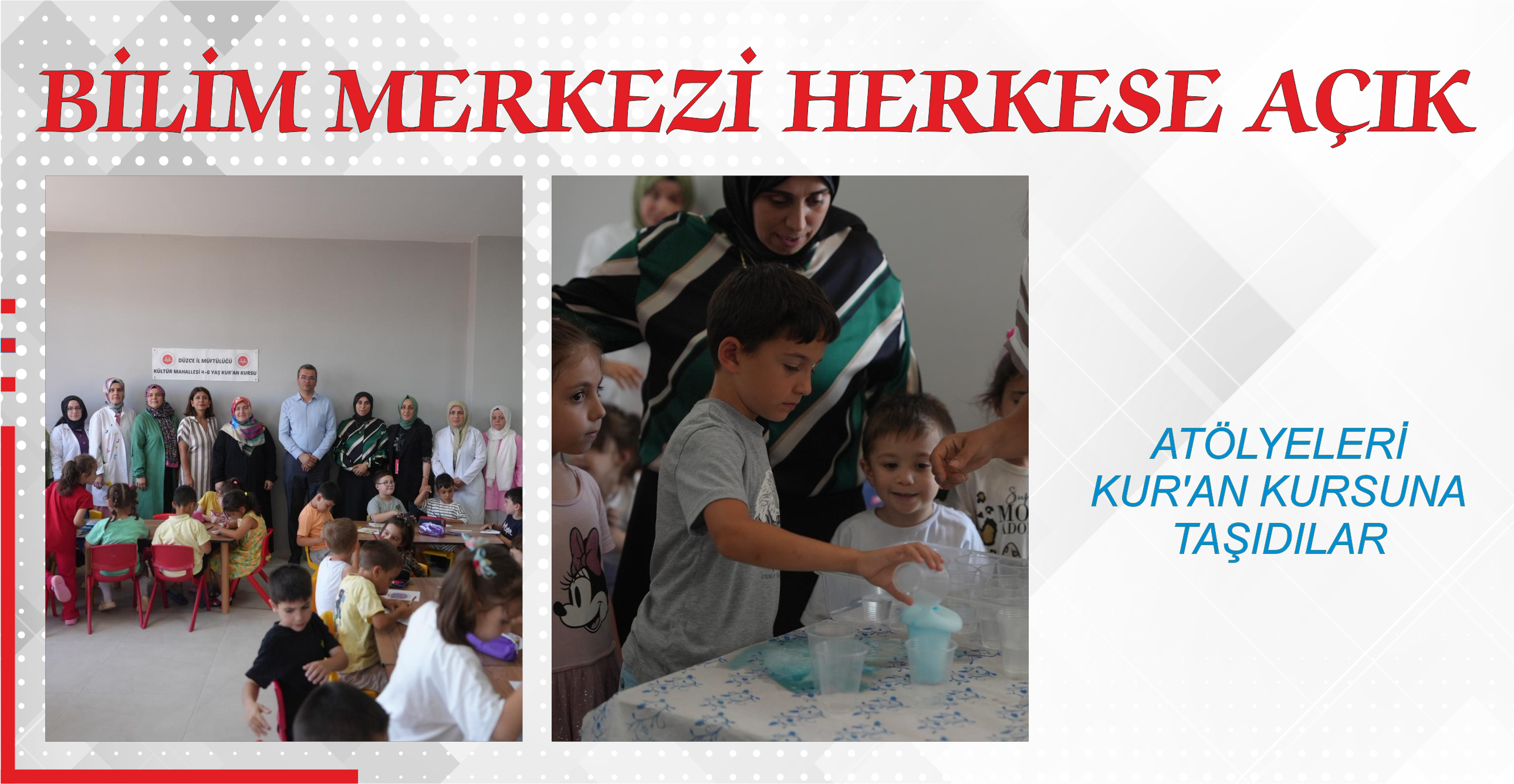 BİLİM MERKEZİ HERKESE AÇIK