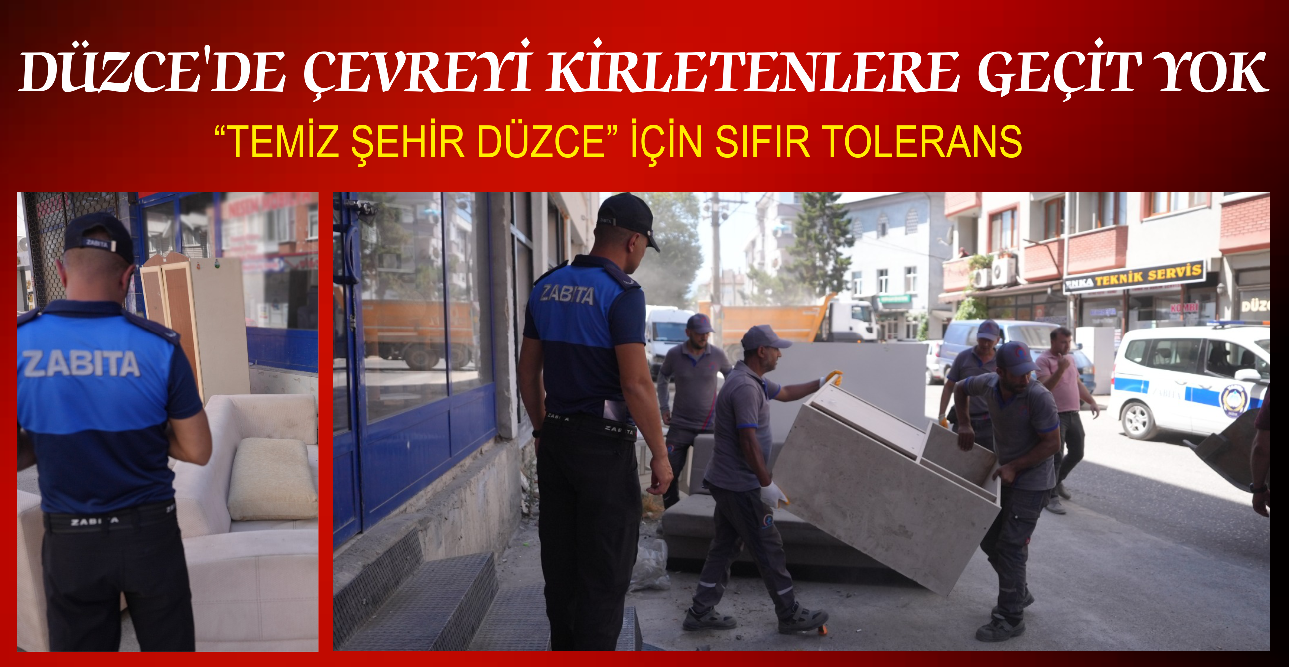 DÜZCE’DE ÇEVREYİ KİRLETENLERE GEÇİT YOK