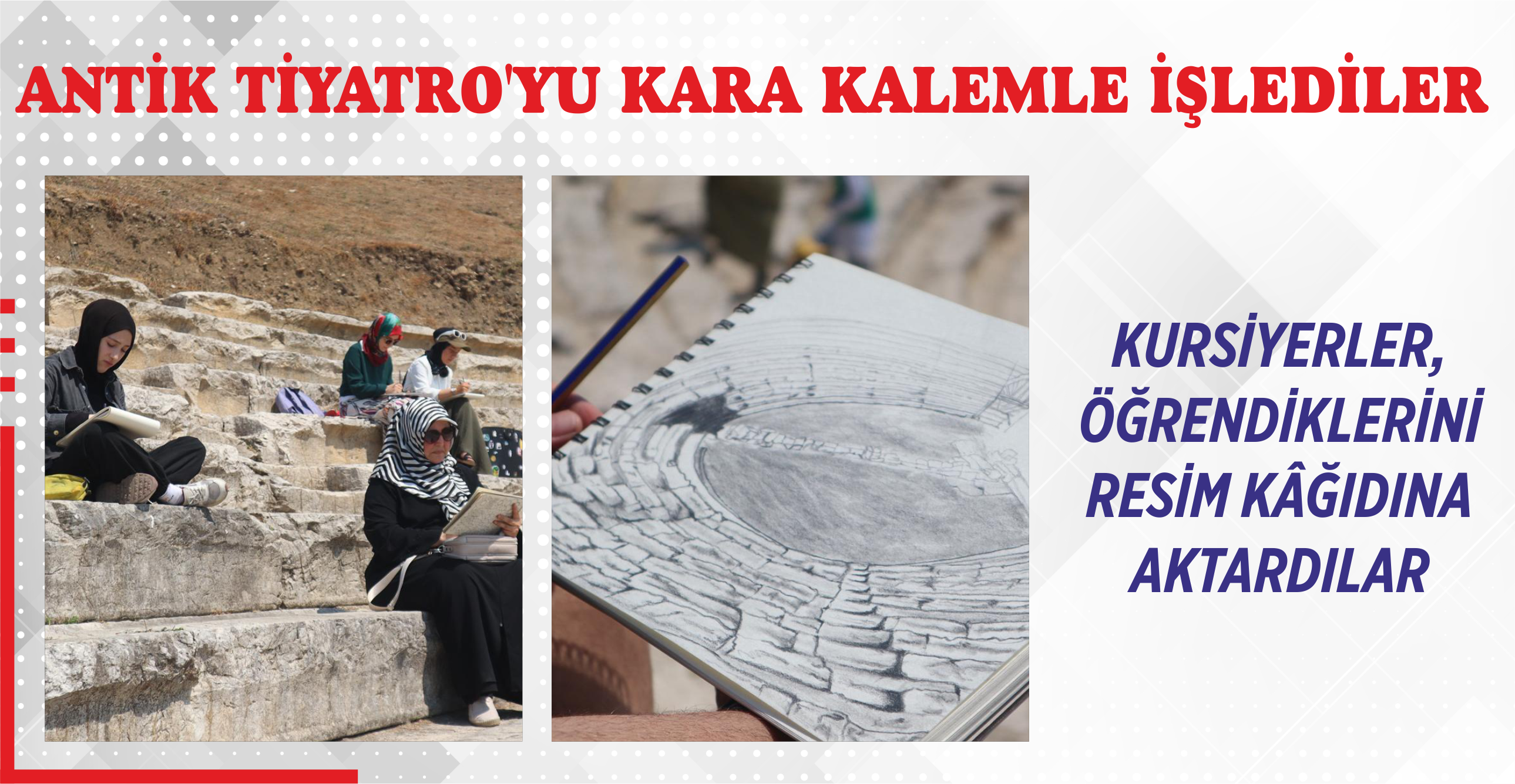 ANTİK TİYATRO’YU KARA KALEMLE İŞLEDİLER