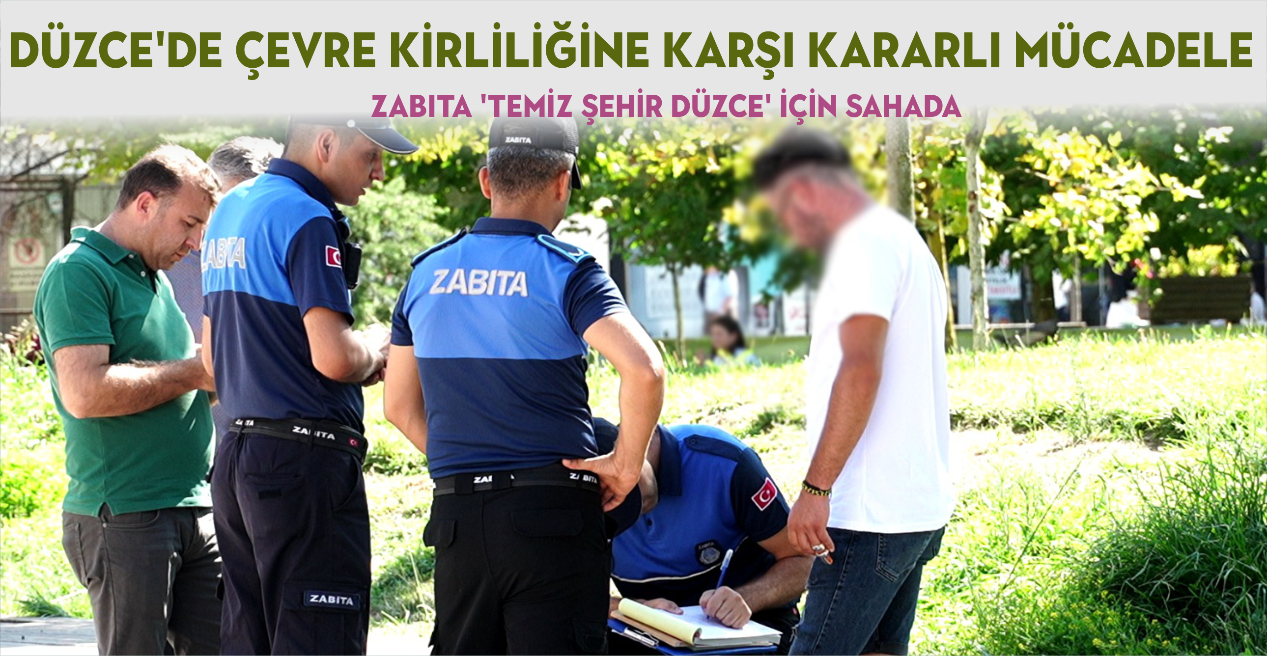 DÜZCE’DE ÇEVRE KİRLİLİĞİNE KARŞI KARARLI MÜCADELE