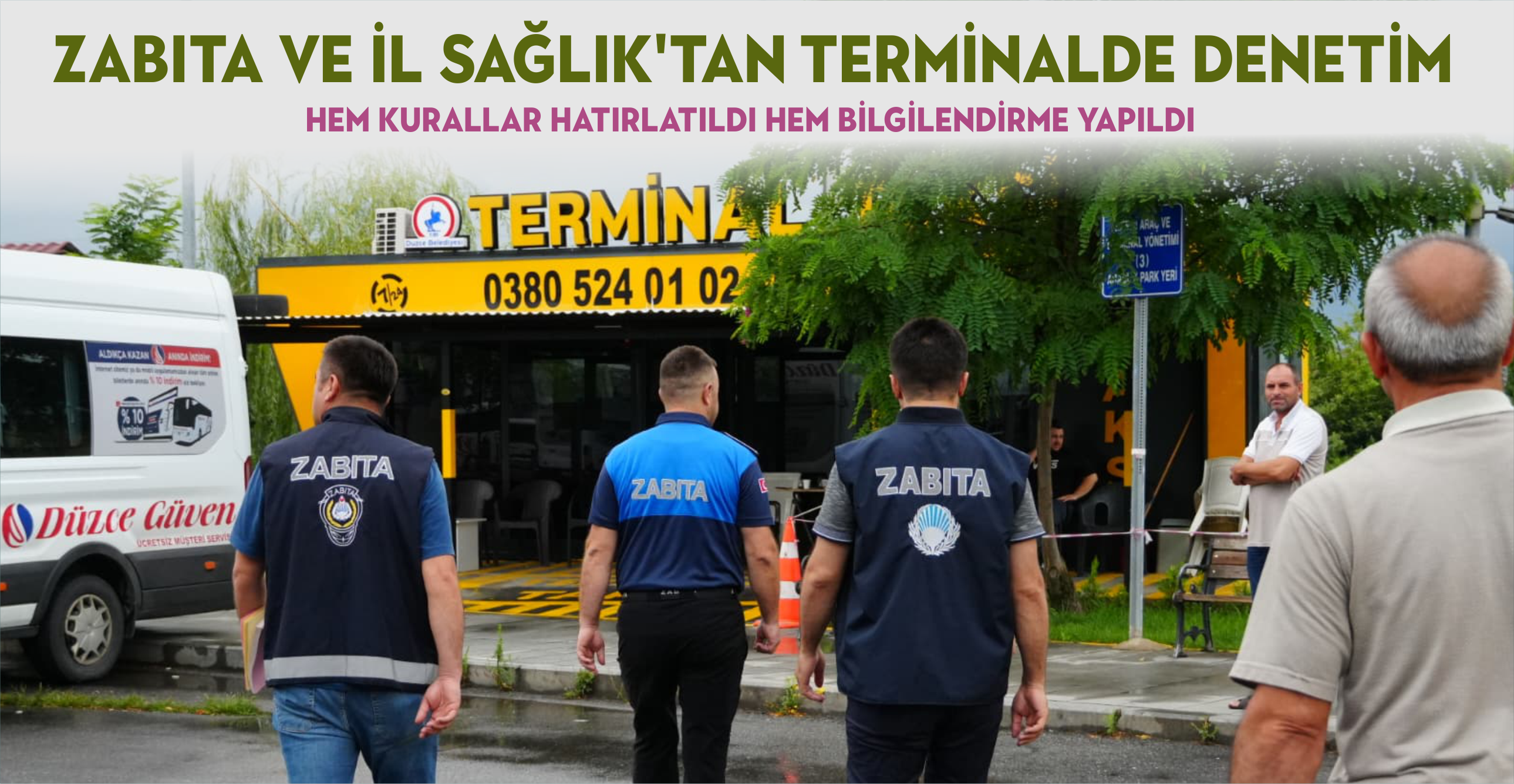 ZABITA VE İL SAĞLIK’TAN TERMİNALDE DENETİM