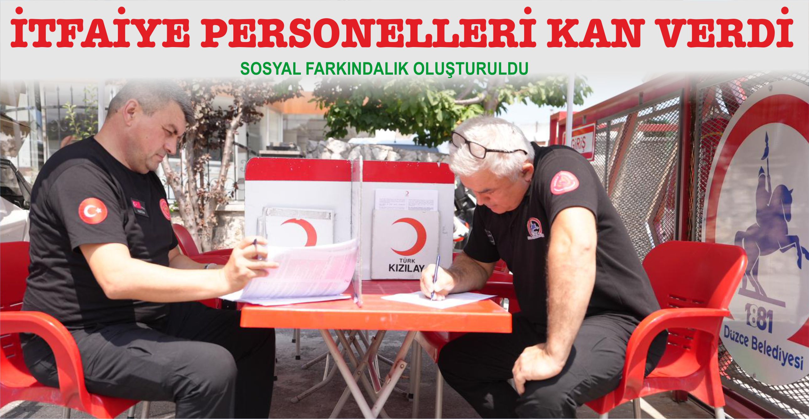 İTFAİYE PERSONELLERİ KAN VERDİ