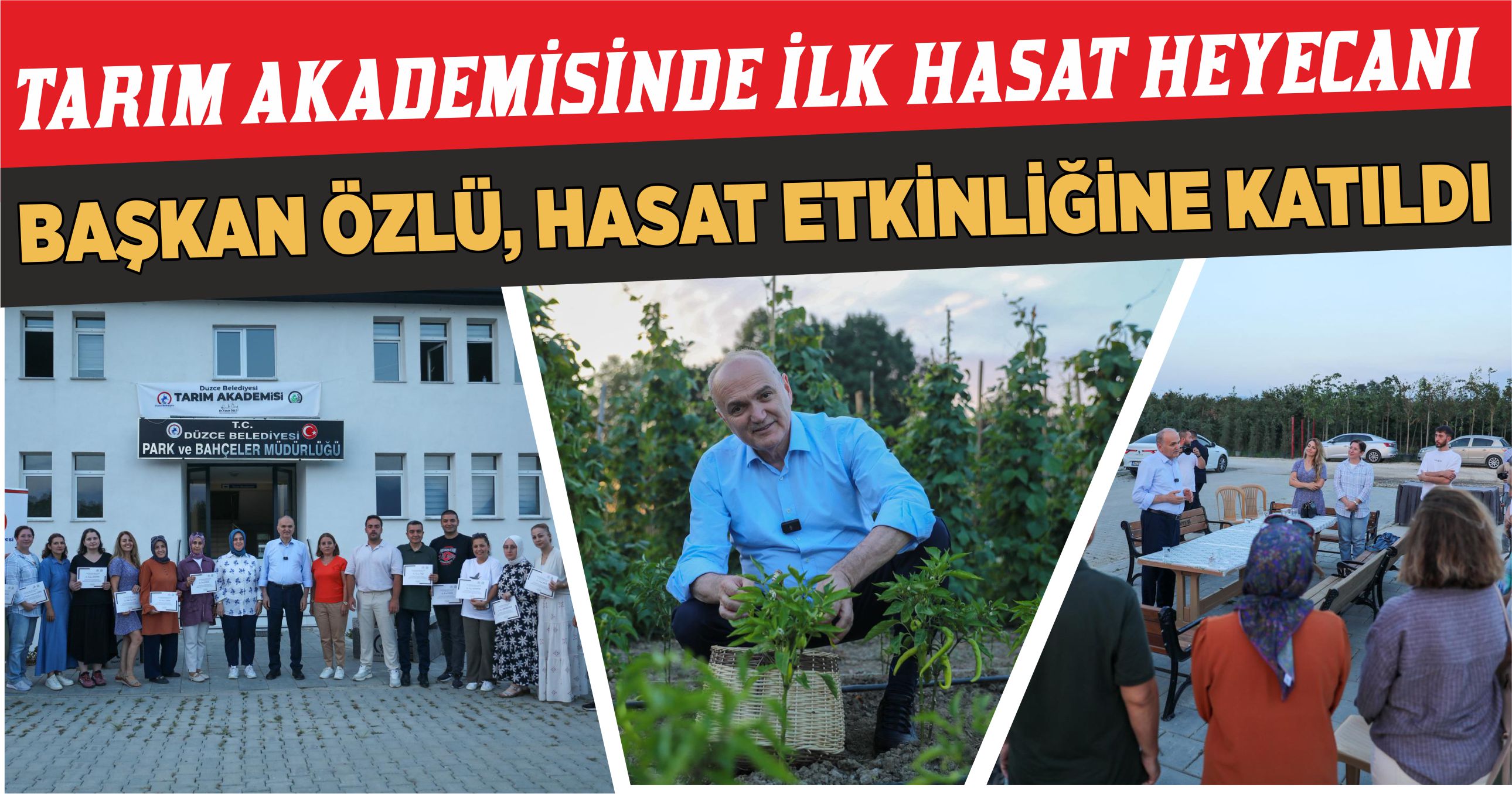 TARIM AKADEMİSİNDE İLK HASAT HEYECANI