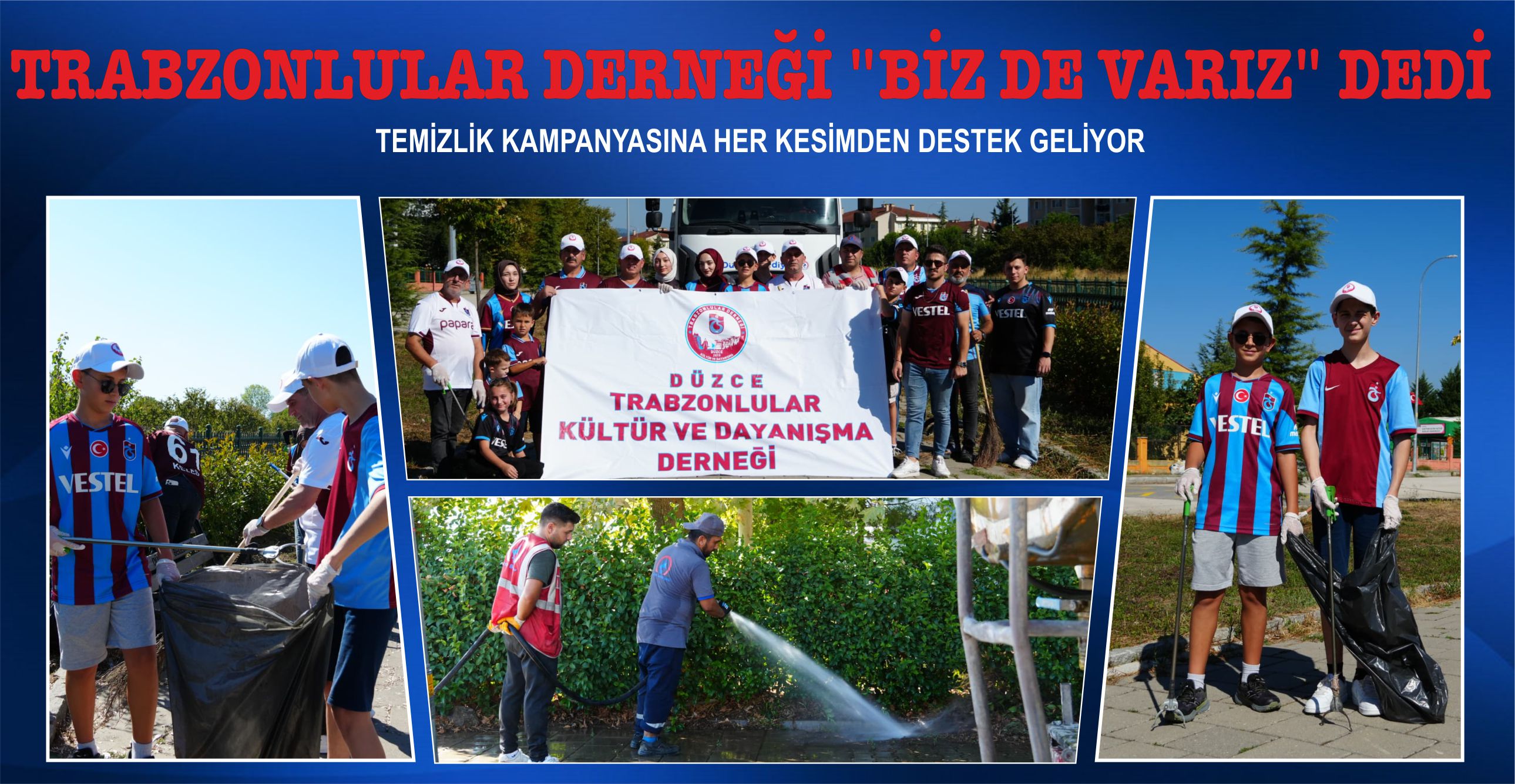 TRABZONLULAR DERNEĞİ "BİZ DE VARIZ" DEDİ