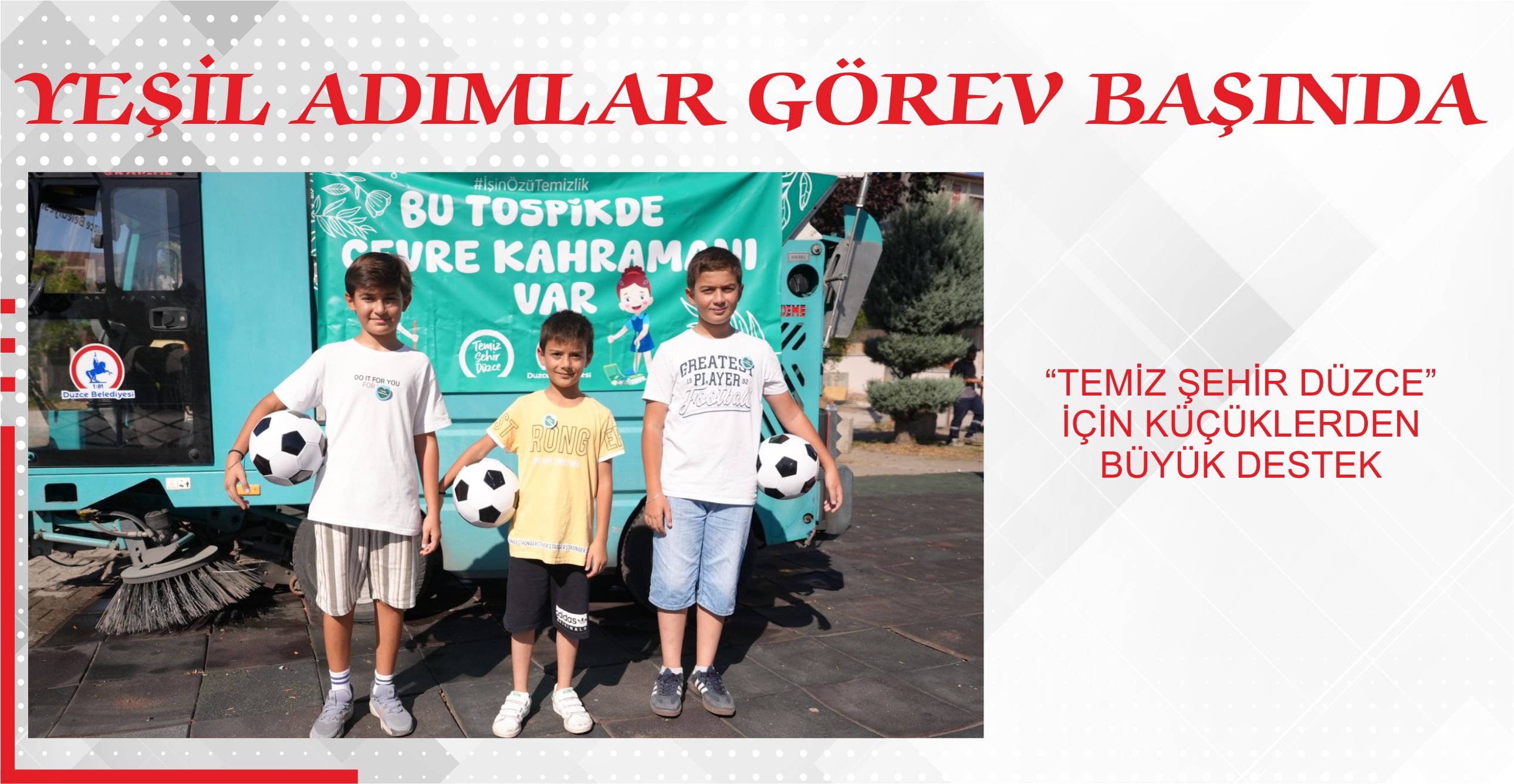 YEŞİL ADIMLAR GÖREV BAŞINDA