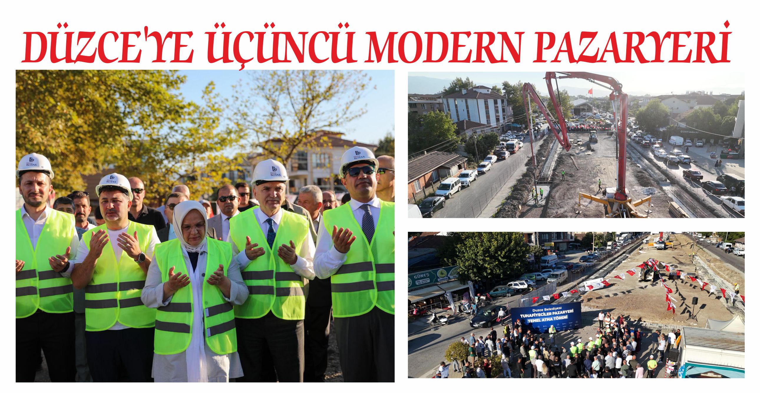 DÜZCE’YE ÜÇÜNCÜ MODERN PAZARYERİ