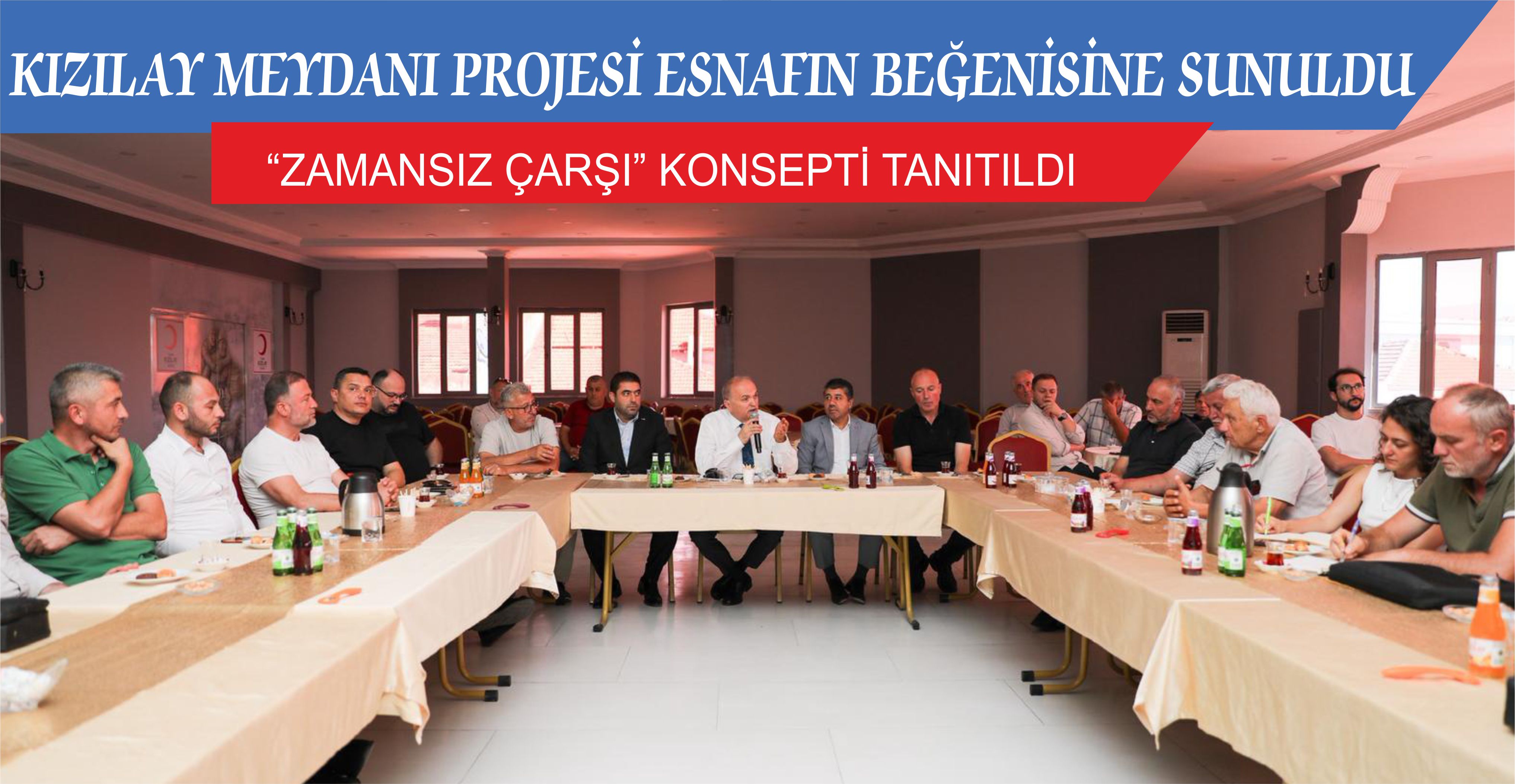 KIZILAY MEYDANI PROJESİ ESNAFIN BEĞENİSİNE SUNULDU