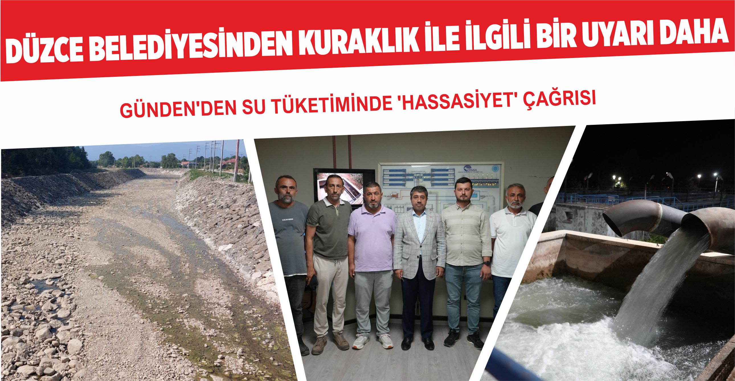 DÜZCE BELEDİYESİNDEN KURAKLIK İLE İLGİLİ BİR UYARI DAHA