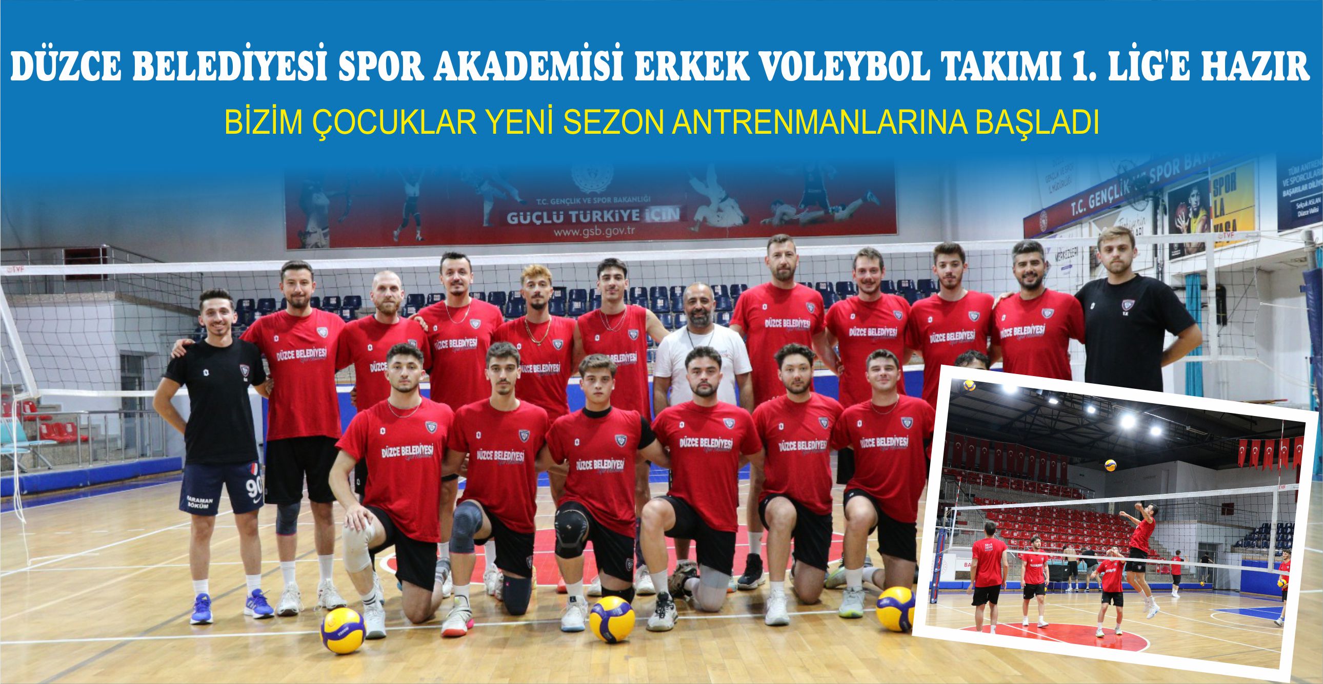DÜZCE BELEDİYESİ SPOR AKADEMİSİ ERKEK VOLEYBOL TAKIMI 1. LİG’E HAZIR