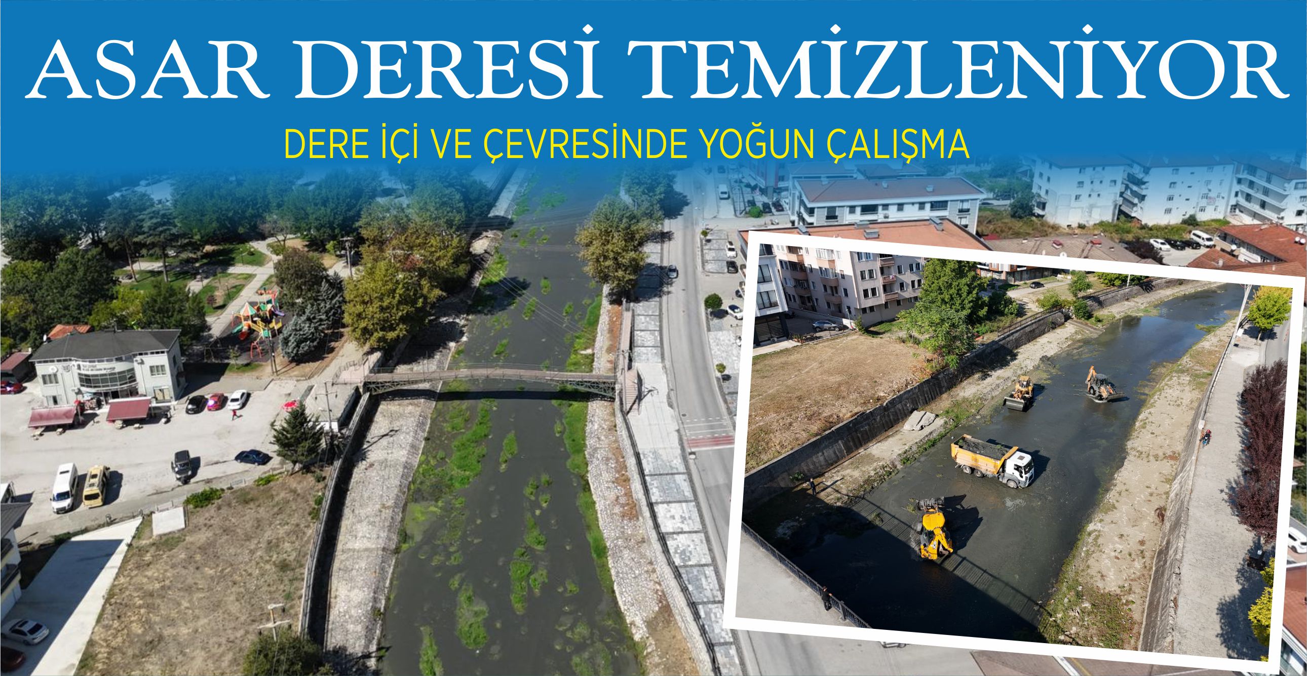 ASAR DERESİ TEMİZLENİYOR