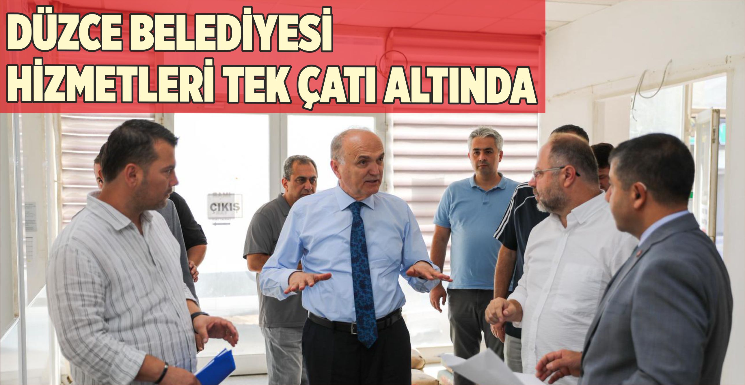 DÜZCE BELEDİYESİ HİZMETLERİ TEK ÇATI ALTINDA