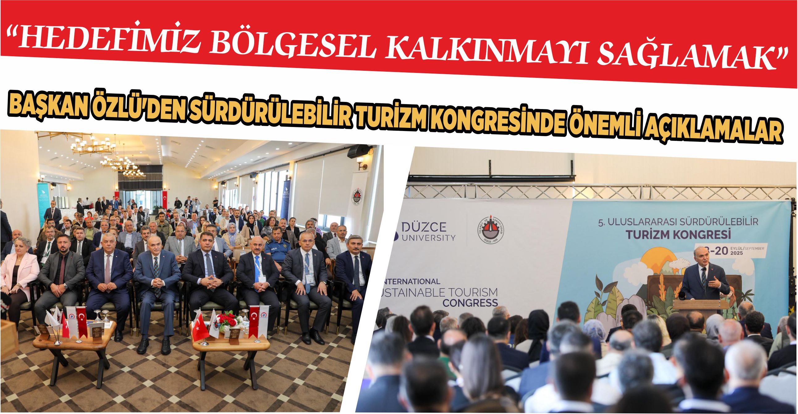“HEDEFİMİZ BÖLGESEL KALKINMAYI SAĞLAMAK”