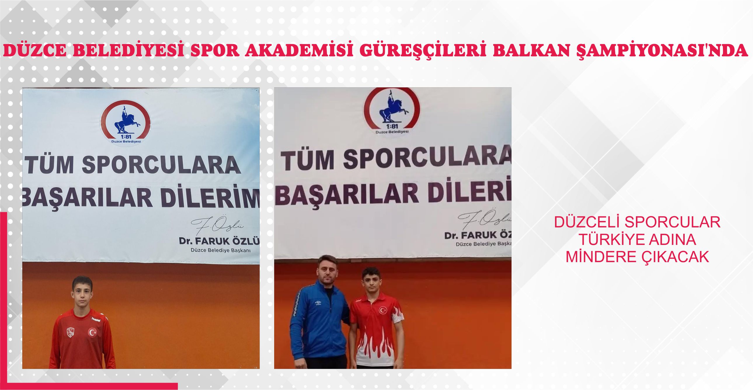 DÜZCE BELEDİYESİ SPOR AKADEMİSİ GÜREŞÇİLERİ BALKAN ŞAMPİYONASI’NDA