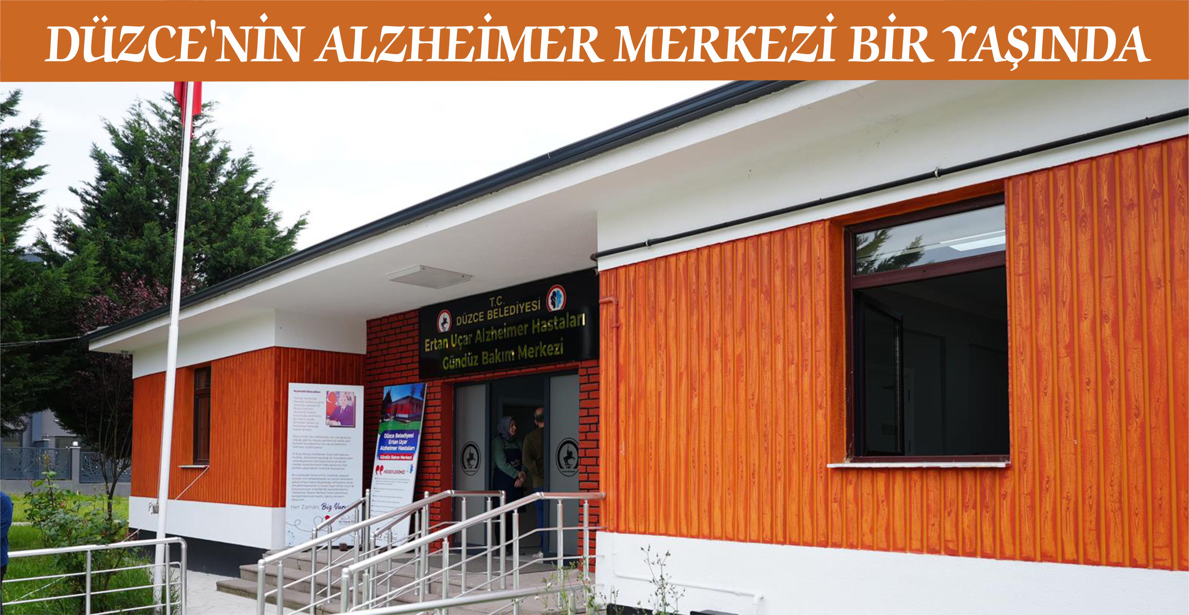 DÜZCE’NİN ALZHEİMER MERKEZİ BİR YAŞINDA