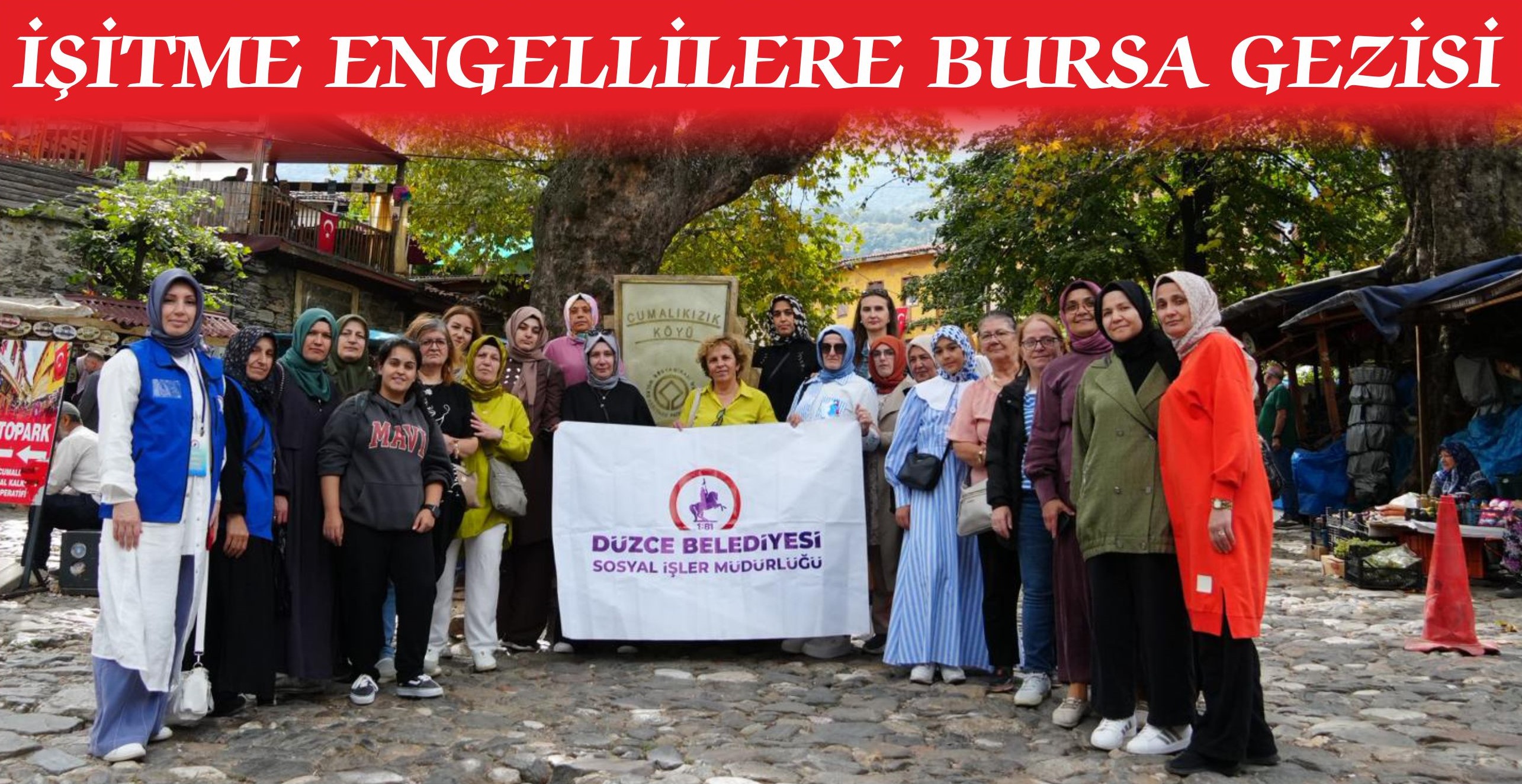İŞİTME ENGELLİLERE BURSA GEZİSİ