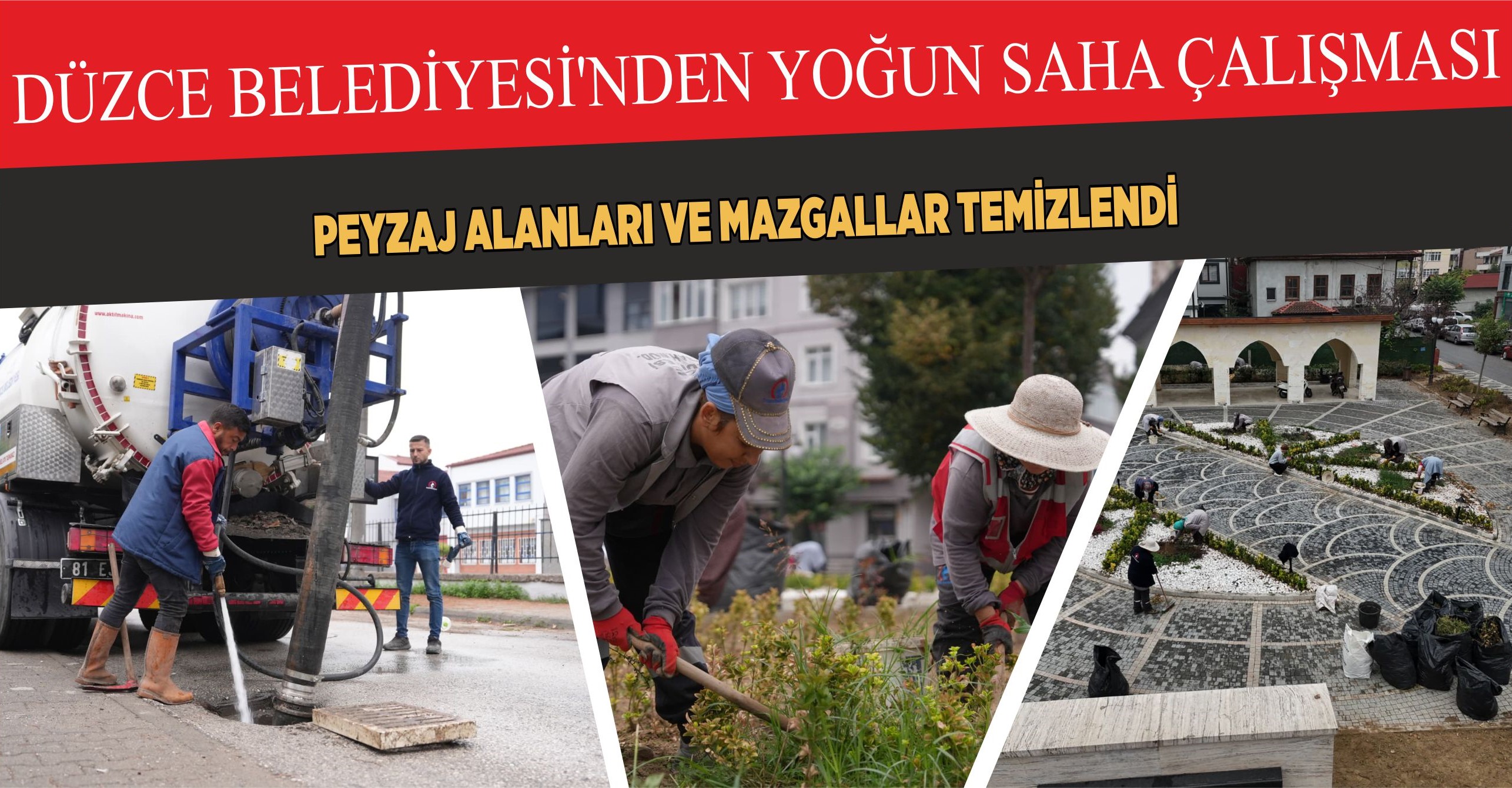 DÜZCE BELEDİYESİ’NDEN YOĞUN SAHA ÇALIŞMASI