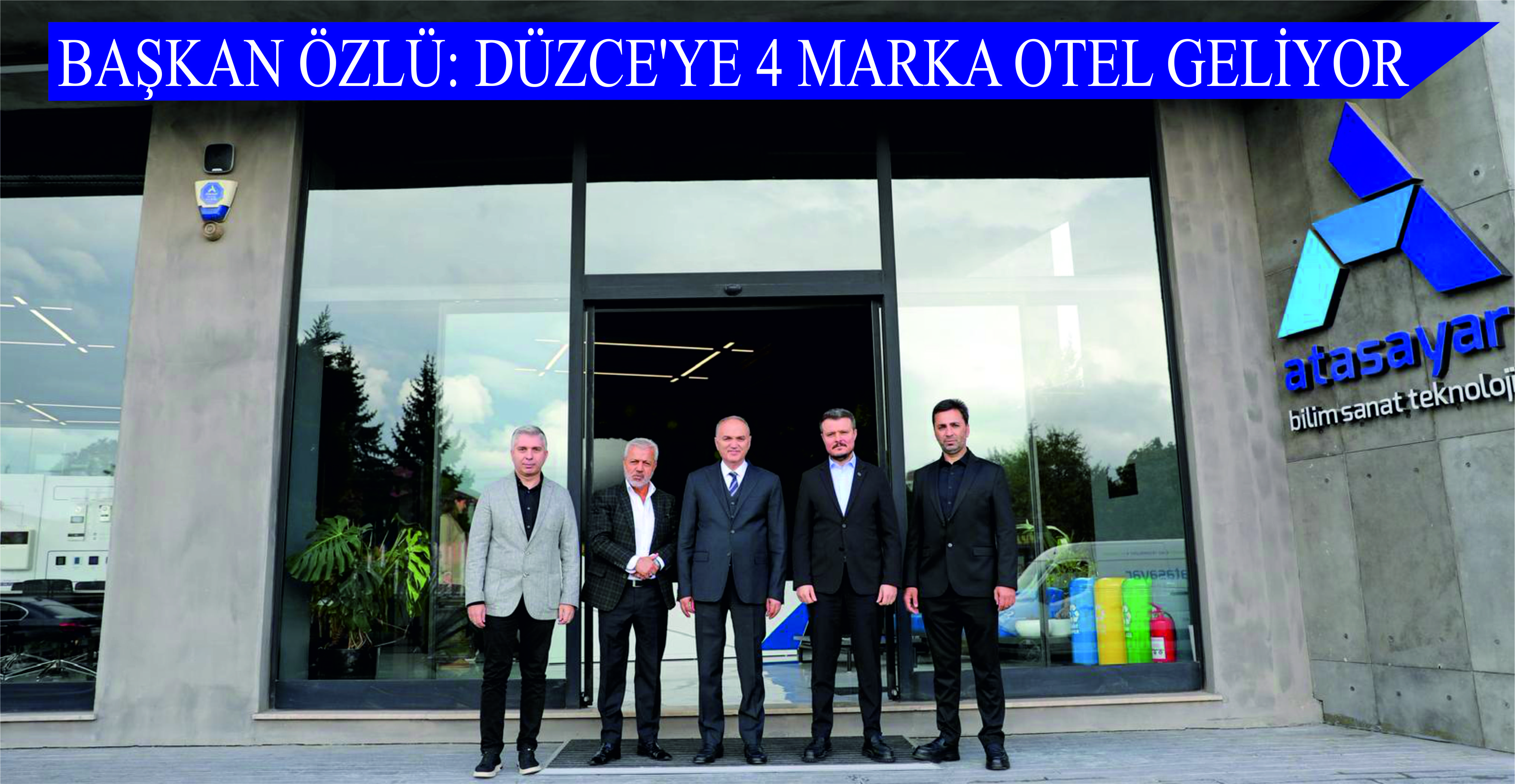 BAŞKAN ÖZLÜ: DÜZCE’YE 4 MARKA OTEL GELİYOR