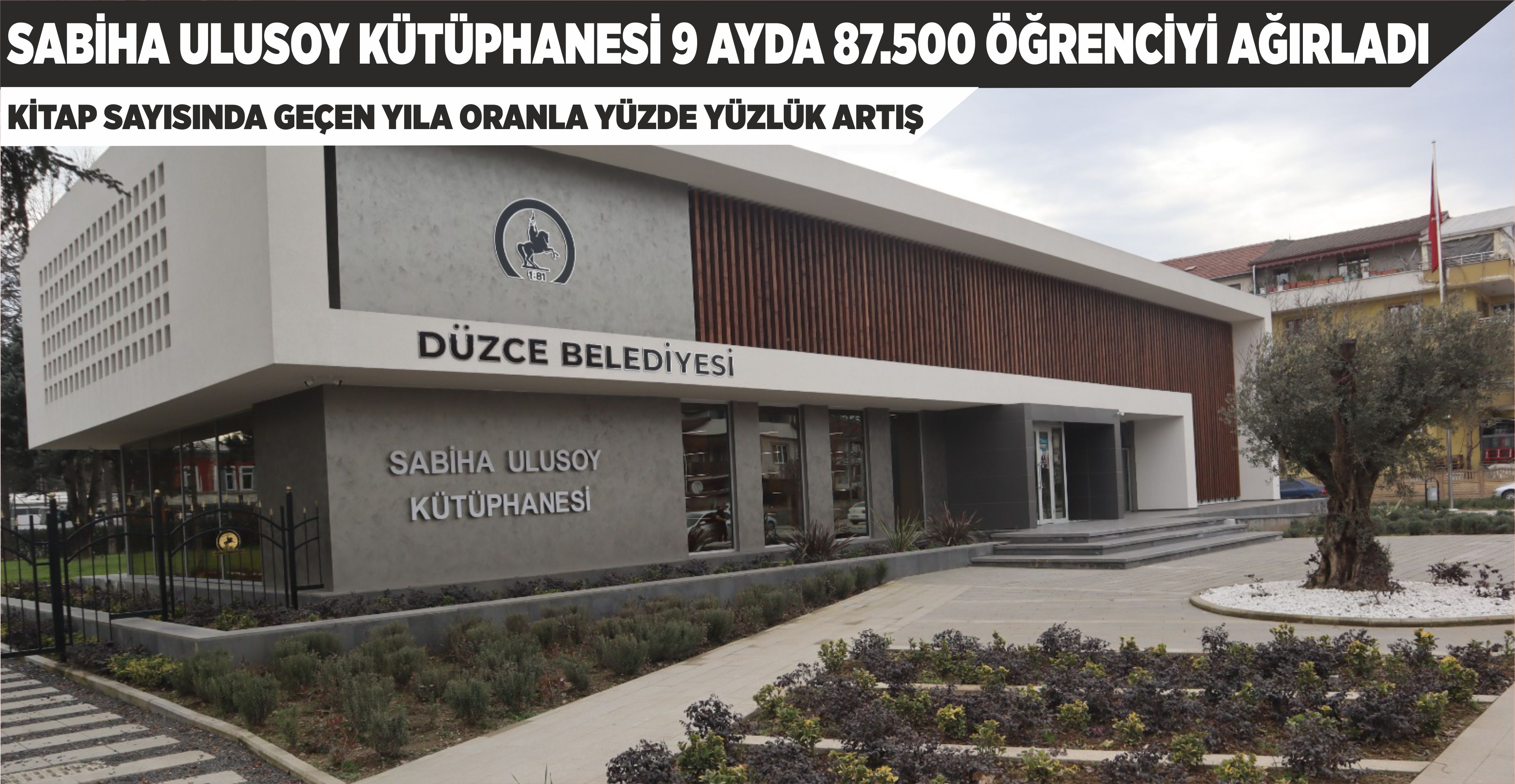 DÜZCE’NİN EĞİTİM ÜSLERİNDEN BİRİ OLDU