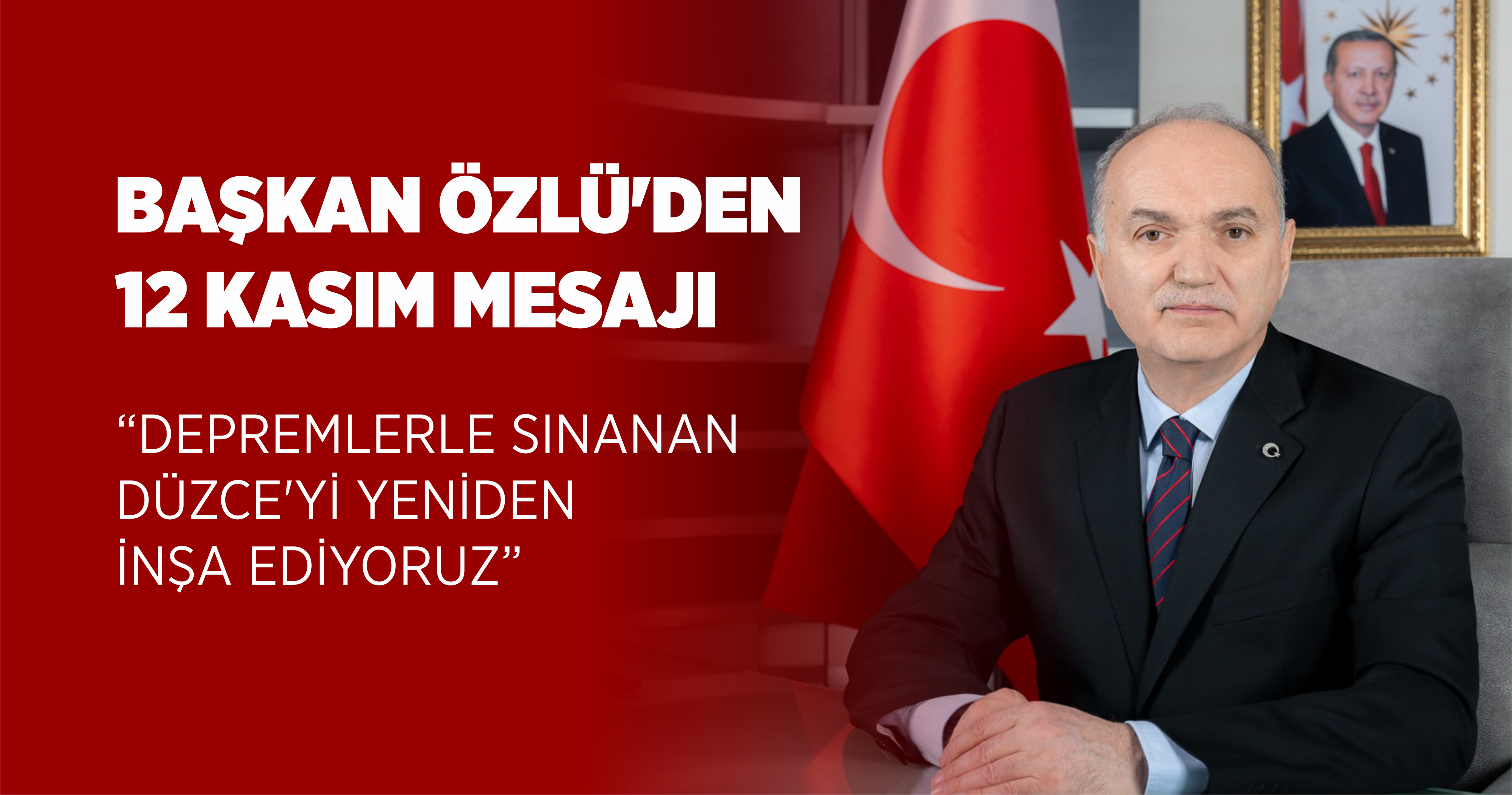 BAŞKAN ÖZLÜ’DEN 12 KASIM MESAJI