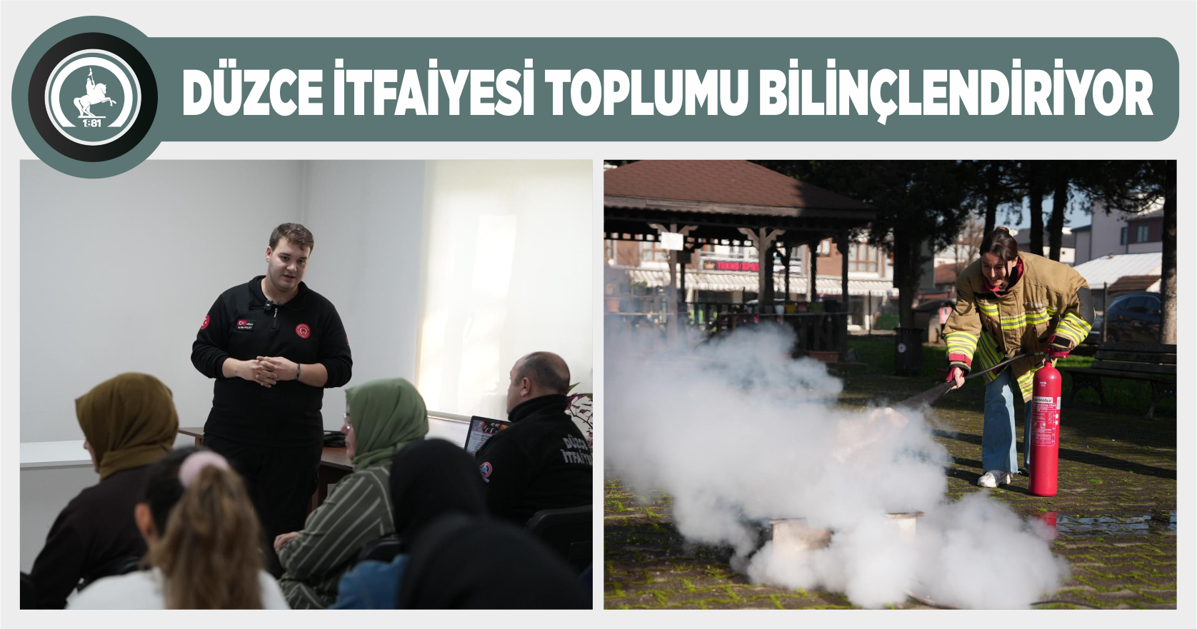 DÜZCE İTFAİYESİ TOPLUMU BİLİNÇLENDİRİYOR