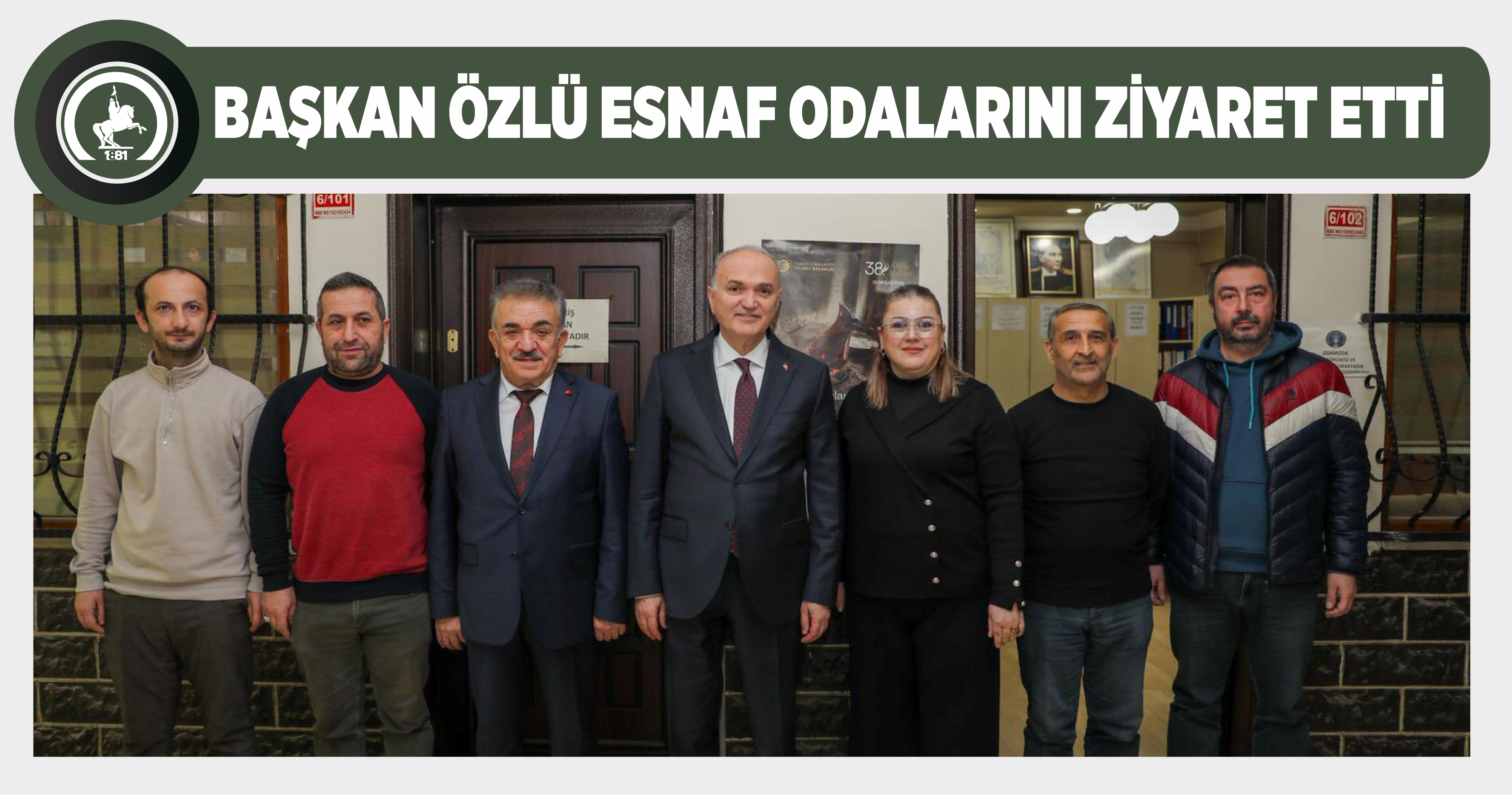 BAŞKAN ÖZLÜ ESNAF ODALARINI ZİYARET ETTİ, HAYIRLI OLSUN DİLEKLERİNİ İLETTİ