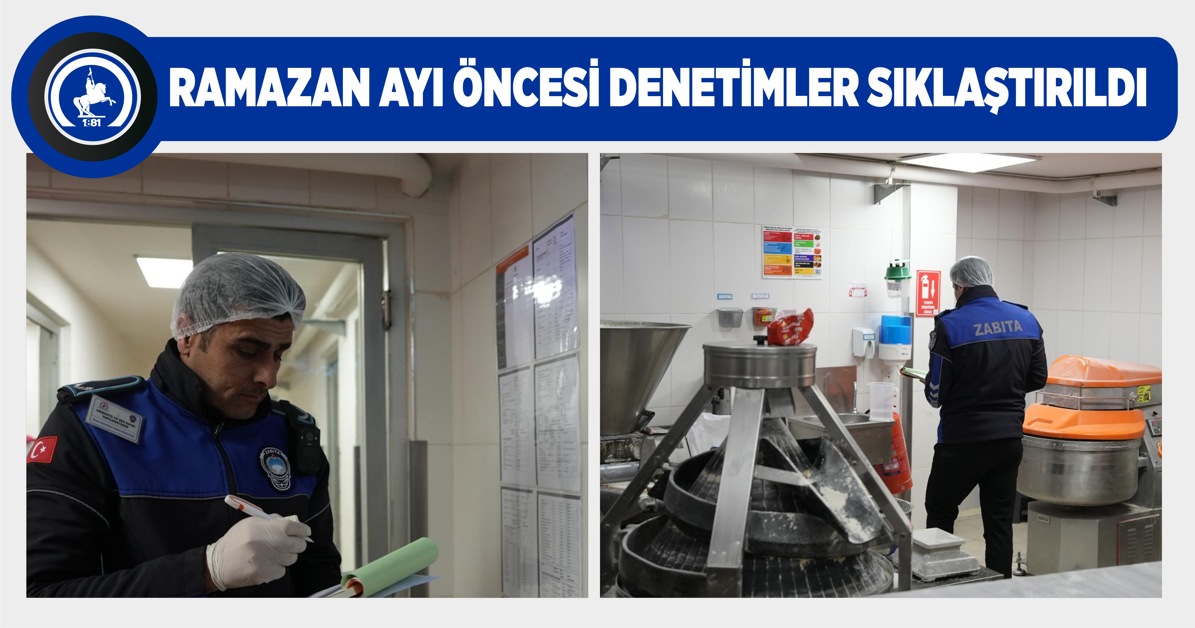 RAMAZAN AYI ÖNCESİ DENETİMLER SIKLAŞTIRILDI