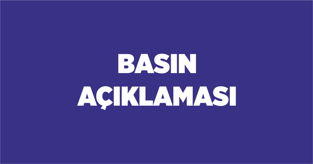 BASIN AÇIKLAMASI