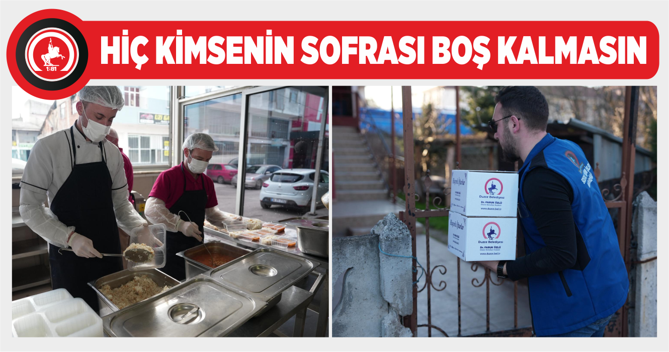 DÜZCE BELEDİYESİ İHTİYAÇ SAHİPLERİNİ UNUTMADI