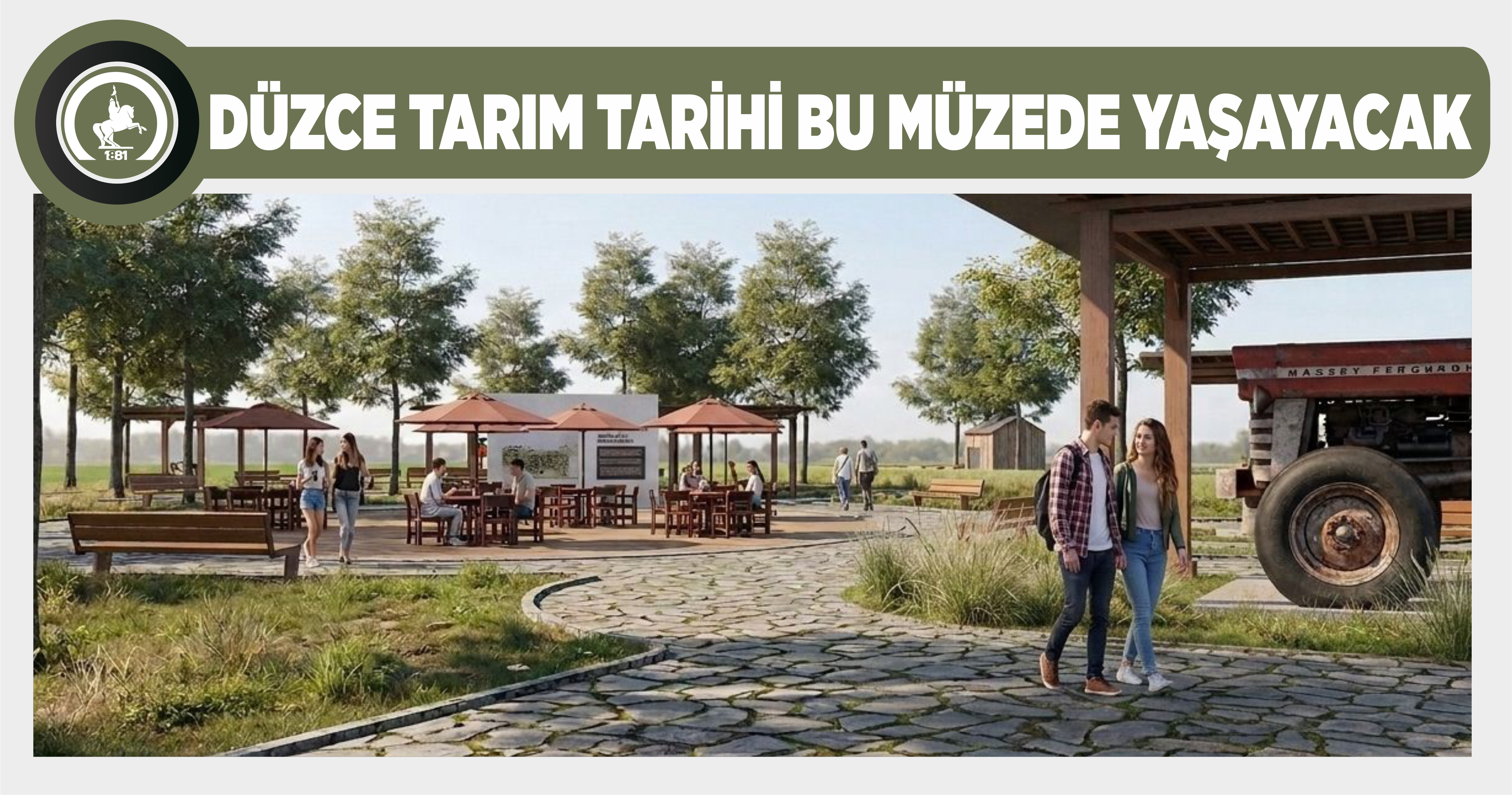 DÜZCE TARIM TARİHİ BU MÜZEDE YAŞAYACAK