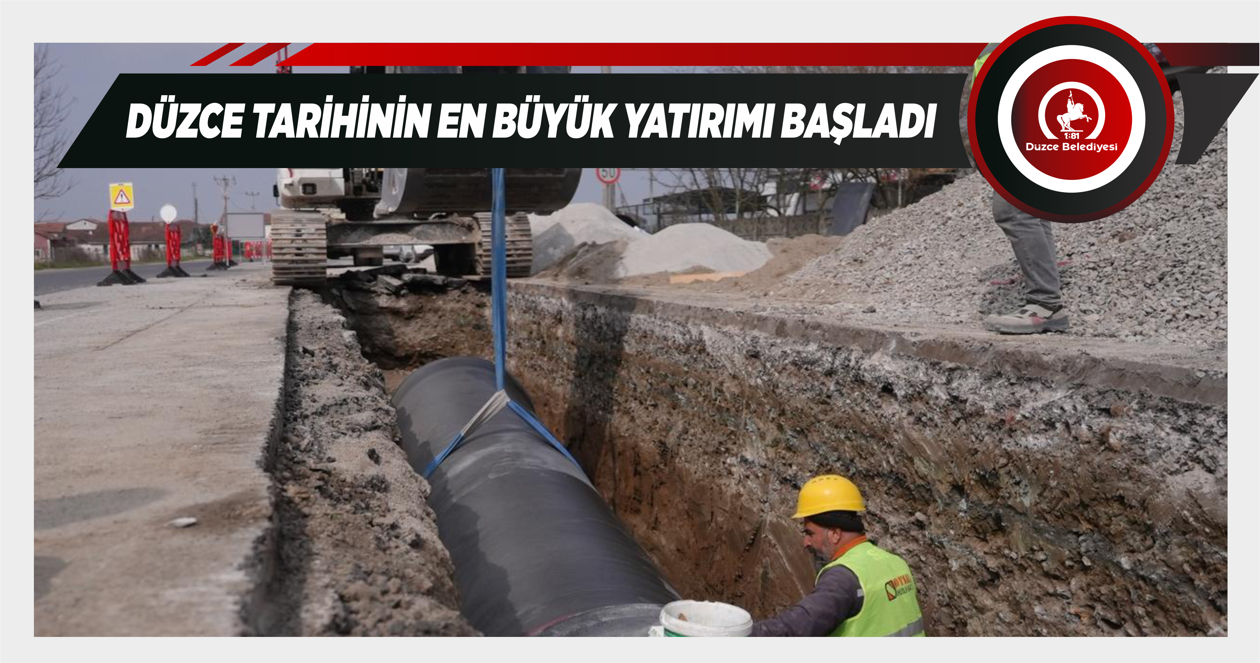DÜZCE TARİHİNİN EN BÜYÜK YATIRIMI BAŞLADI