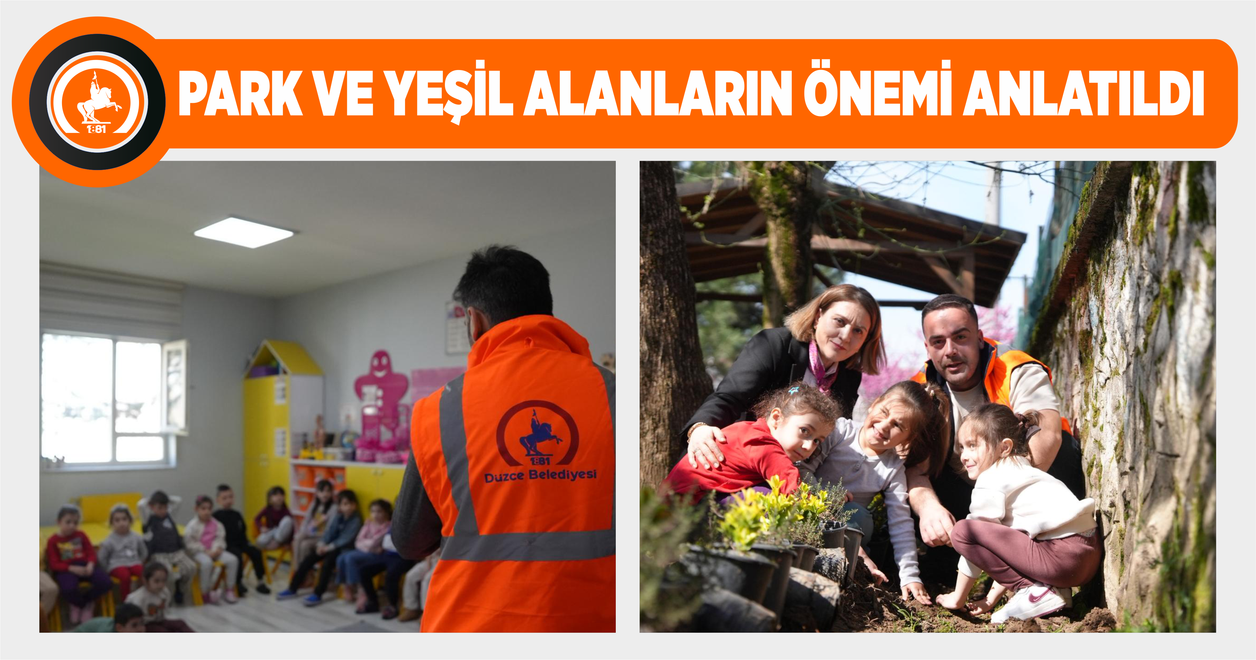 PARK VE YEŞİL ALANLARIN ÖNEMİ ANLATILDI