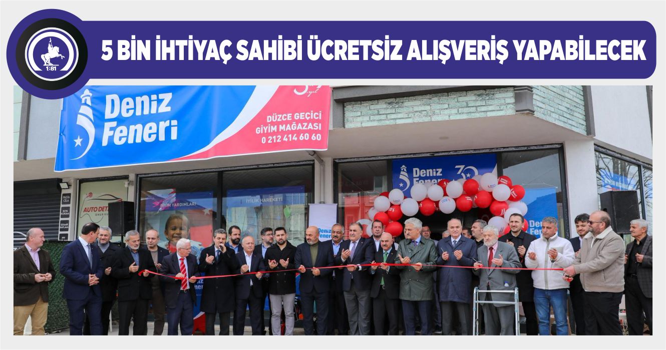 DENİZ FENERİ DERNEĞİ DÜZCE’DE GEÇİCİ GİYİM MAĞAZASI AÇTI