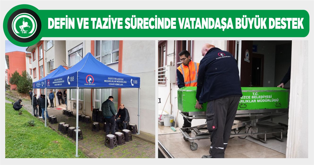 DÜZCE BELEDİYESİ VATANDAŞIN EN ZOR GÜNÜNDE YANINDA