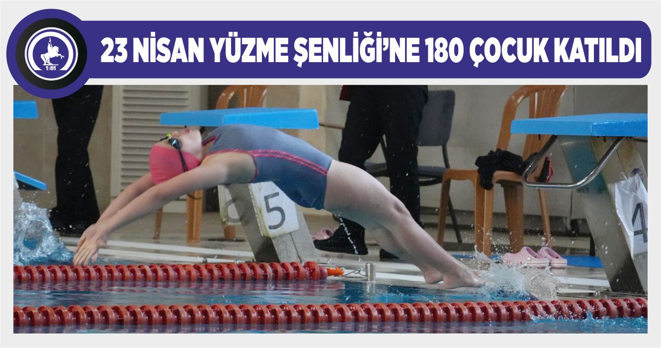 DÜZCE’DE 23 NİSAN YÜZME ŞENLİĞİ COŞKUSU