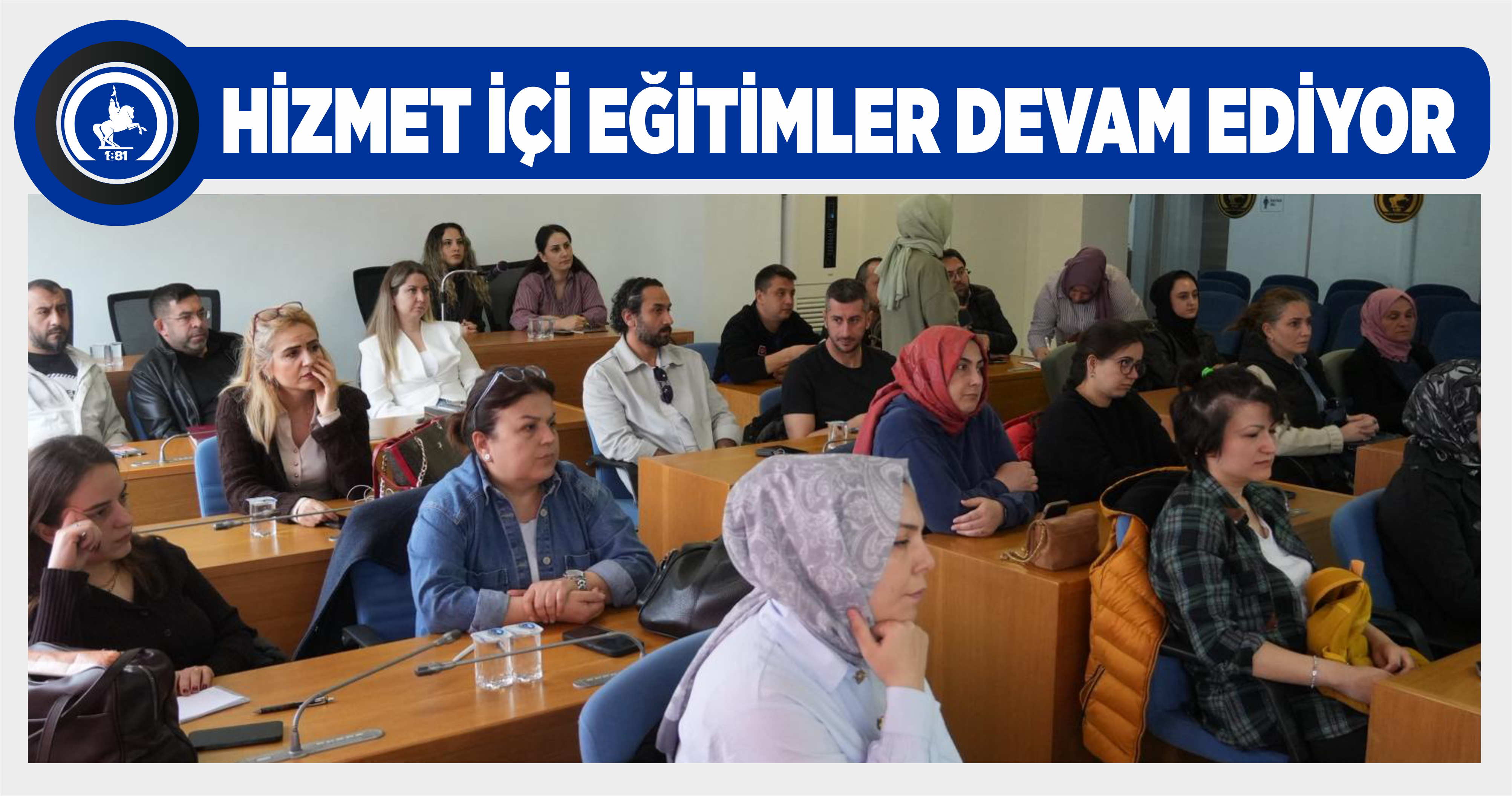 HİZMET İÇİ EĞİTİMLER DEVAM EDİYOR
