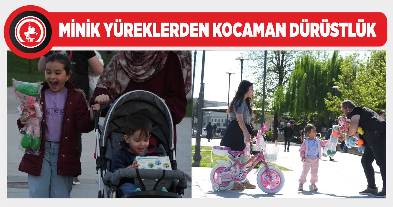 “HEP BÖYLE TEMİZ KALIN ÇOCUKLAR”
