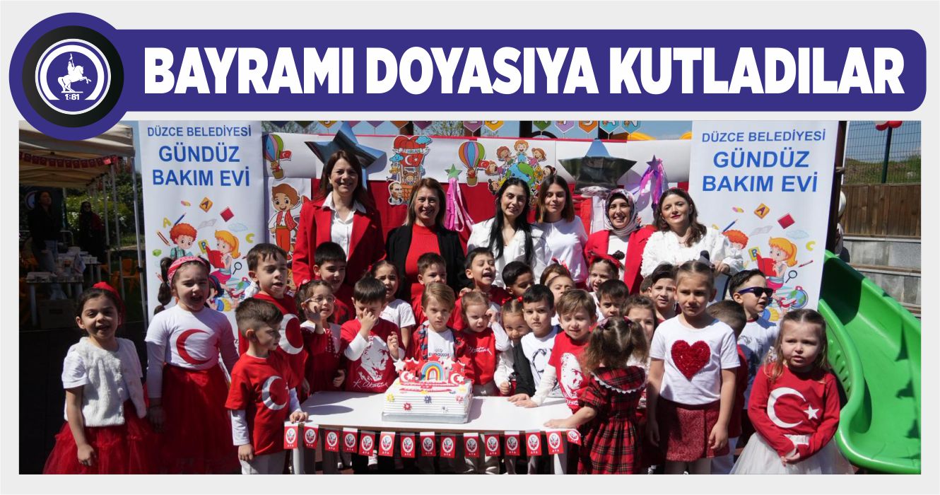 GÜNDÜZ BAKIMEVİNDE 23 NİSAN COŞKUSU